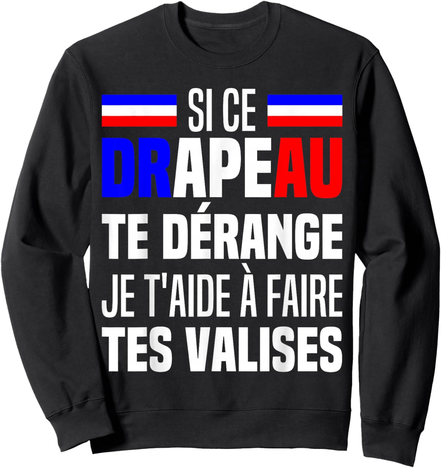 If This Flag Bothers You I Help You Make Your Suitcases , Black, S Sweatshirt - Sweatshirt | Black