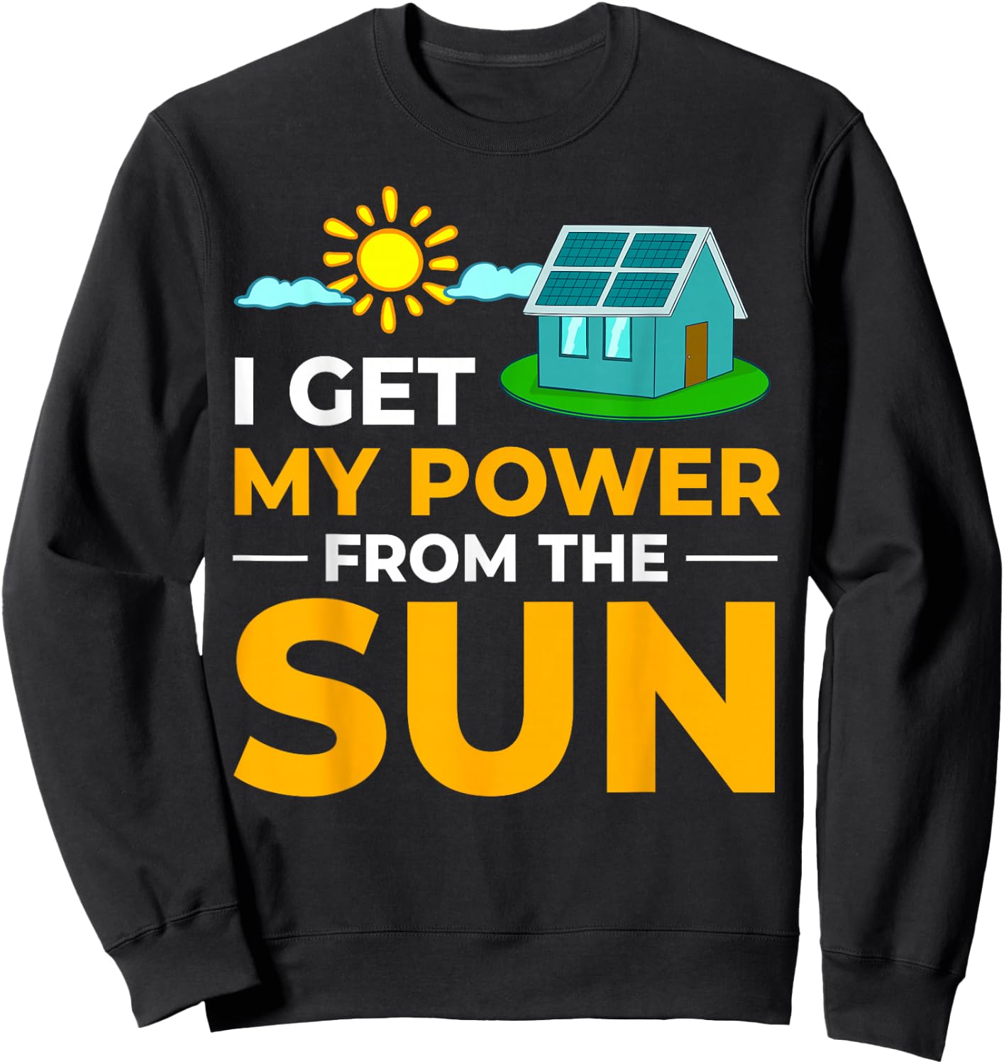Solar Energy Power System Solar Panel Home Sweatshirt - Sweatshirt | Black