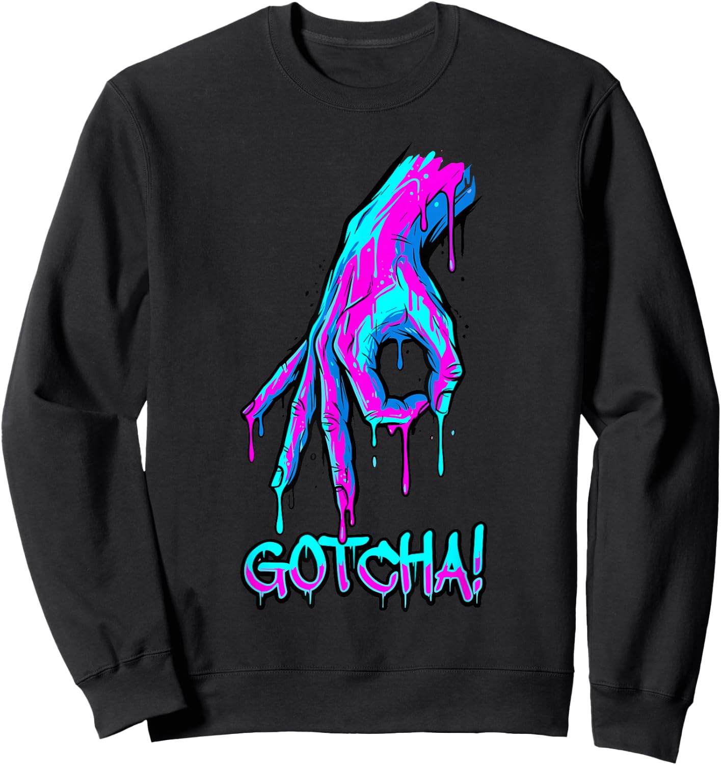 Gotcha Meme Melting Hand Circle Game Synthwave Slime Sweatshirt - Sweatshirt | Black