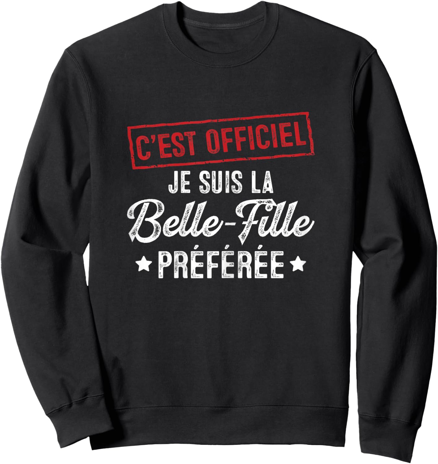 It's official, I'm the favorite daughter-in-law gift Sweatshirt - Sweatshirt | Black