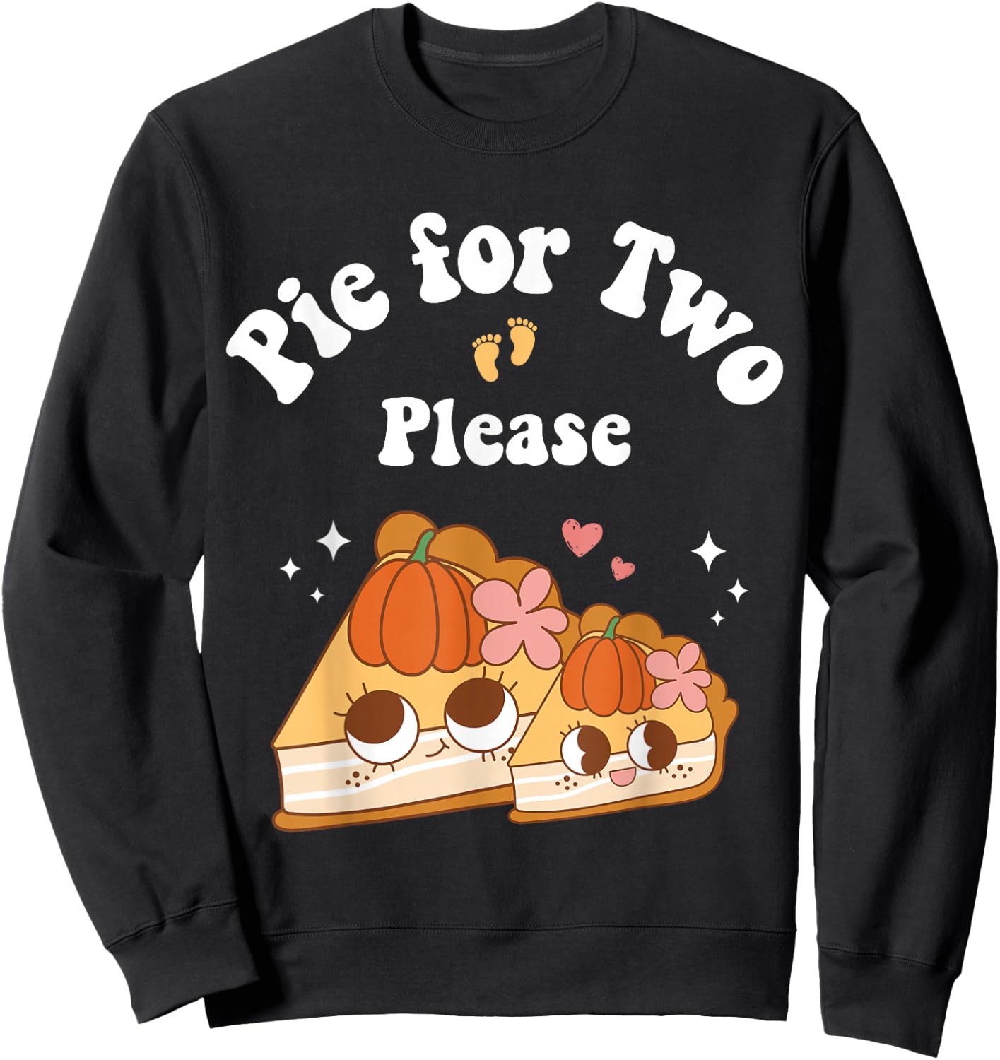 Pie for Two Please Thanksgiving Pregnancy Announcement Women Sweatshirt - Sweatshirt | Black