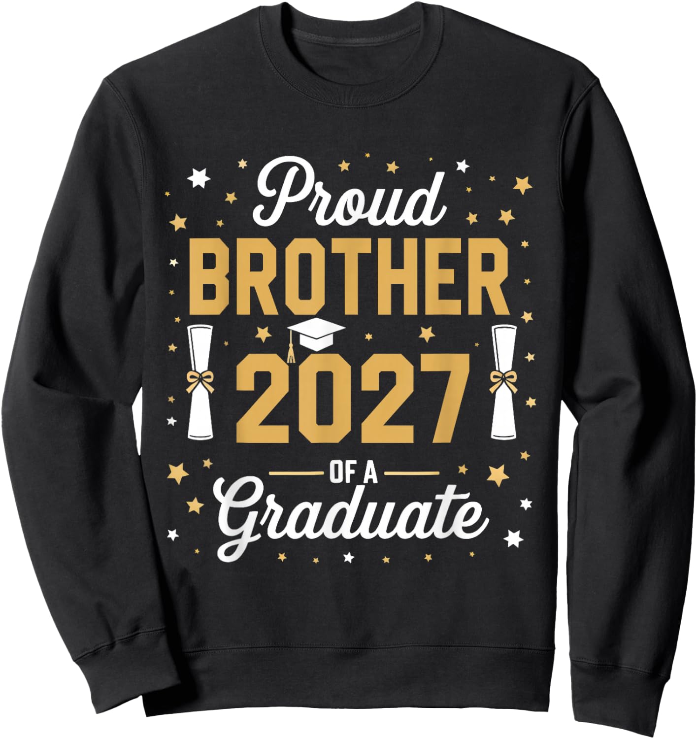 Proud Brother of a Class of 2027 Family Graduate Senior 2027 Sweatshirt - Sweatshirt | Black