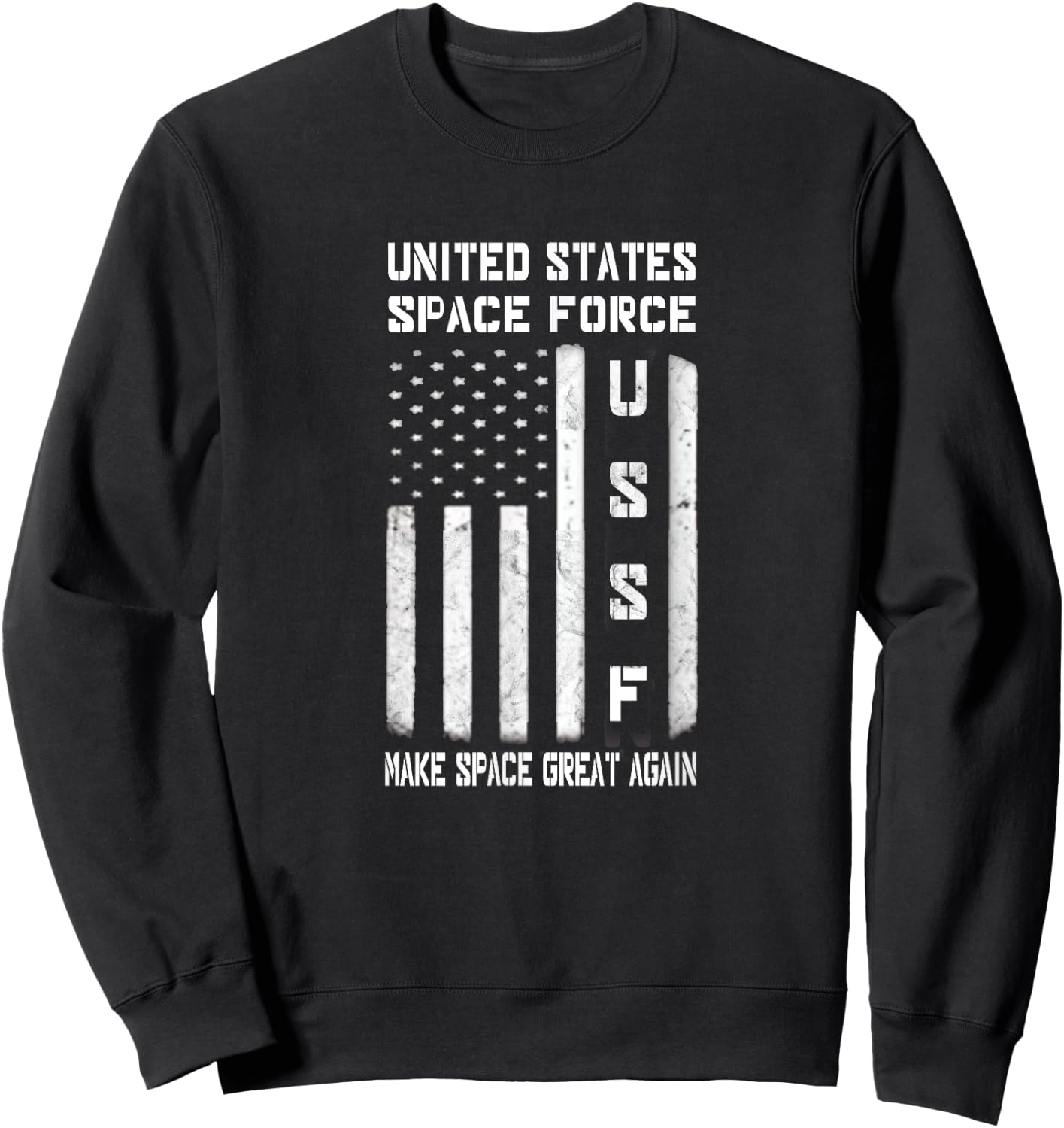 United States Space Force Make Space Great Again Shirt Sweatshirt - Sweatshirt | Black