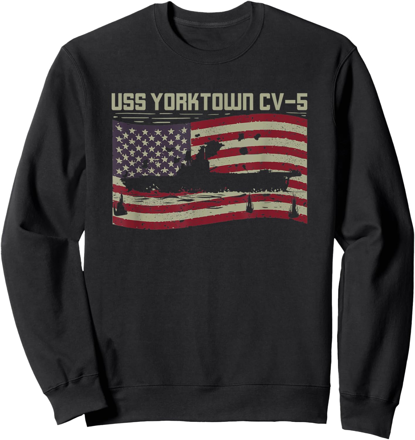 USS Yorktown CV-5 Gift A US Military Veteran Sweatshirt - Sweatshirt | Black