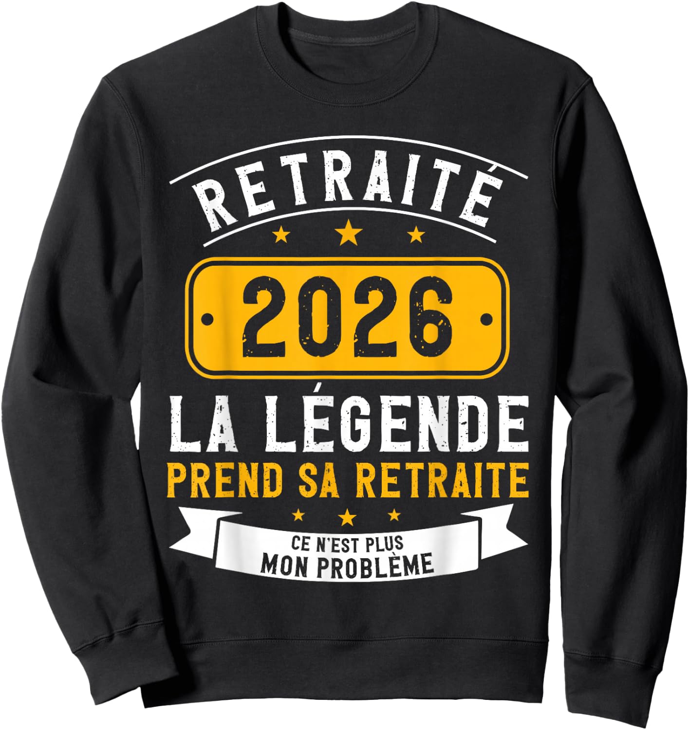 La Légende Takes Her Retirement 2026 Humour Retraité 2026 Sweatshirt - Sweatshirt | Black