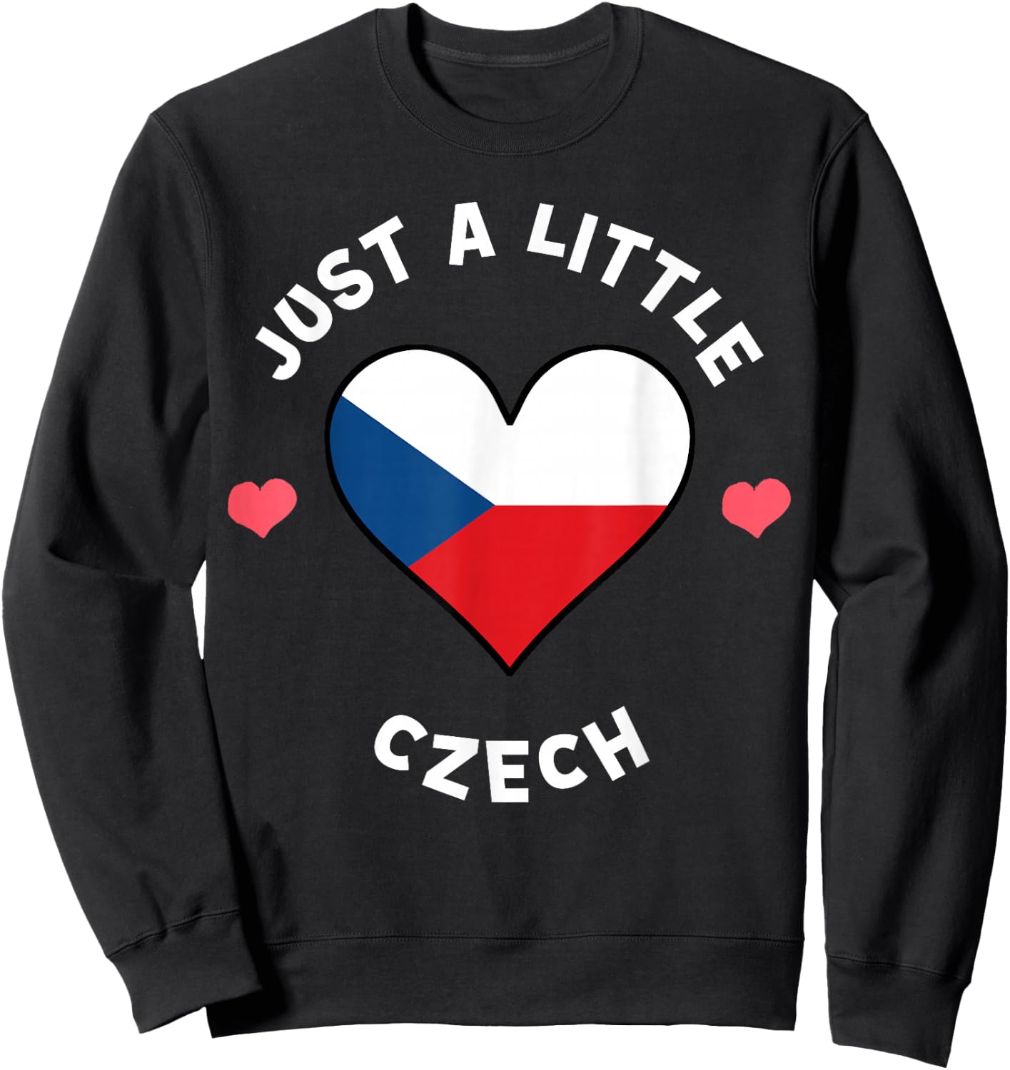 Czech Flag Heart Just A Little Czech Republic Sweatshirt - Sweatshirt | Black