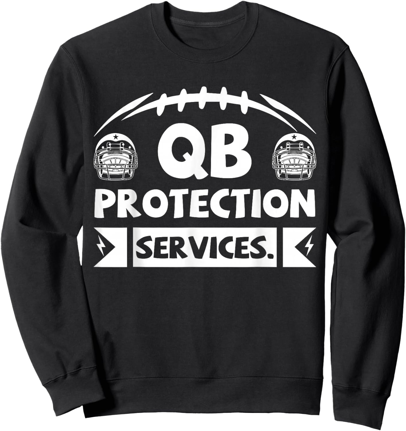 Qb Protection Services Offensive Lineman Football Players Sweatshirt - Sweatshirt | Black