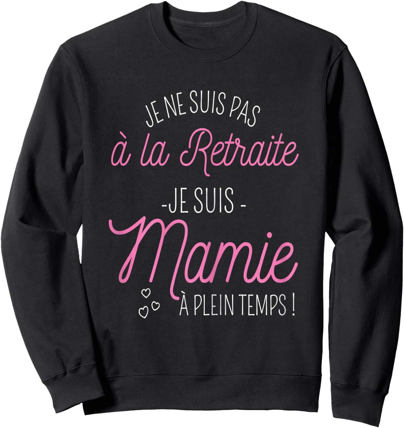 Granny Retired Funny Retirement Gift Grandma Pensioner Sweatshirt - Sweatshirt | Black