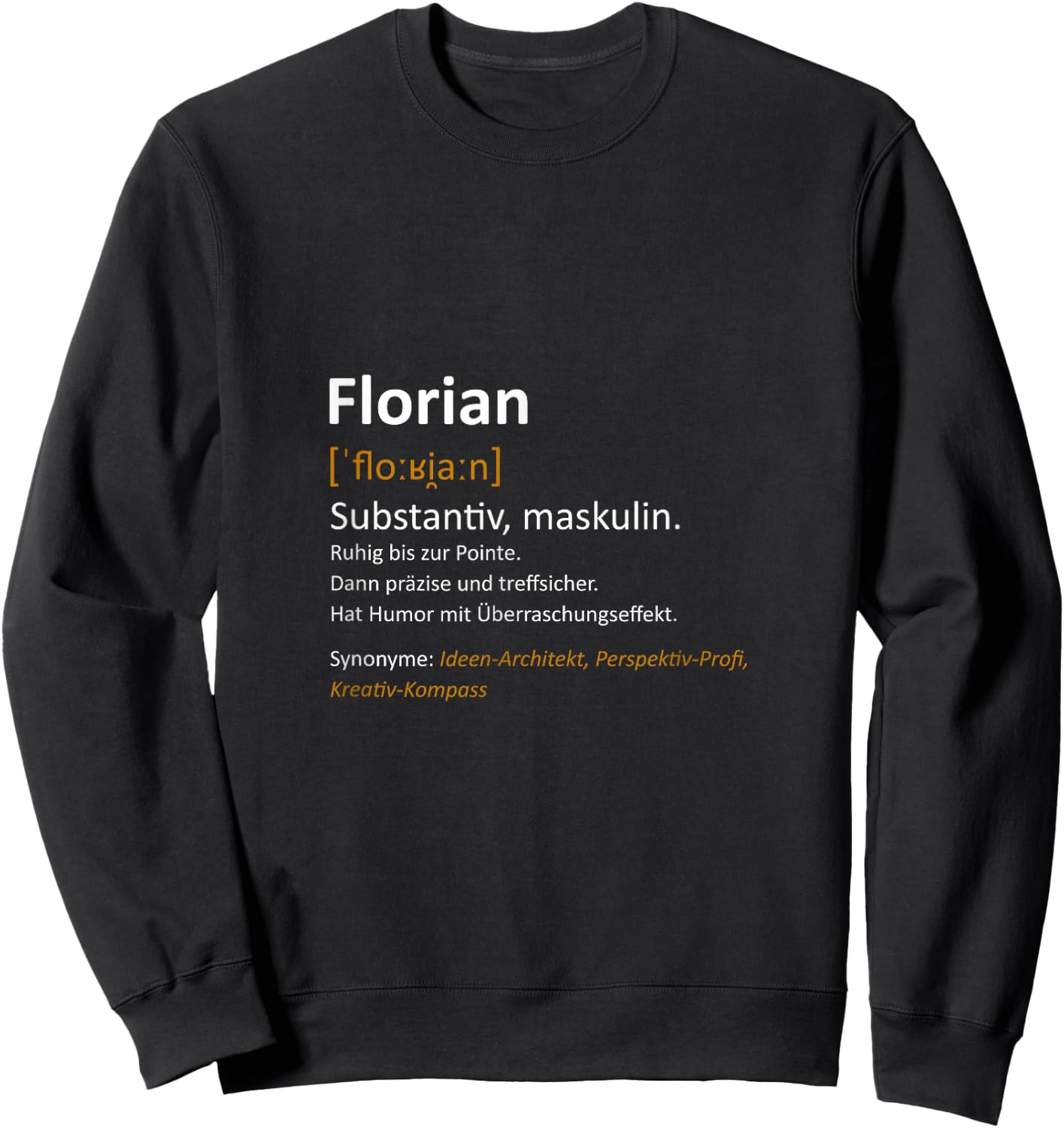 Vorname Florian personalisierter Spruch Mann Definition Name Sweatshirt - Sweatshirt | Black