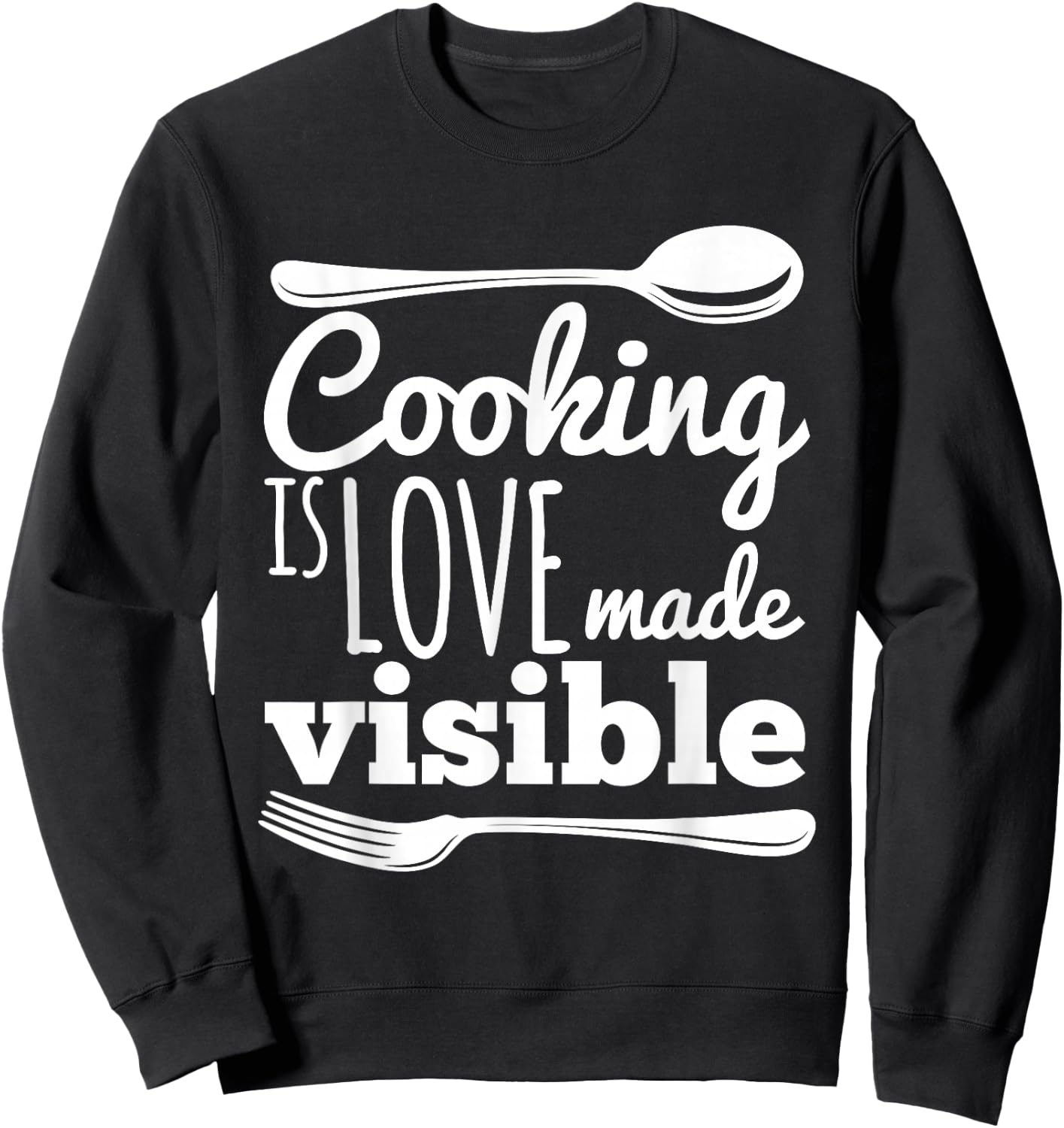 Cooking Is Love Chef Foodie Cute Birthday Sweatshirt - Sweatshirt | Black