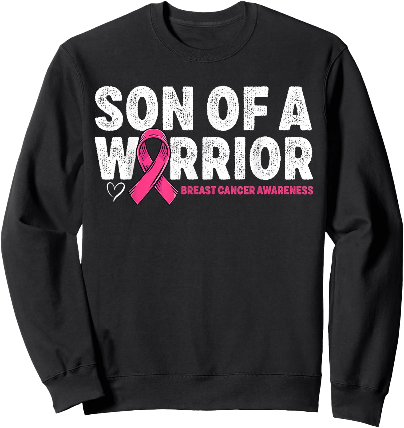 Son of A Warrior Breast Cancer Awareness Pink Ribbon Mom Sweatshirt - Sweatshirt | Black