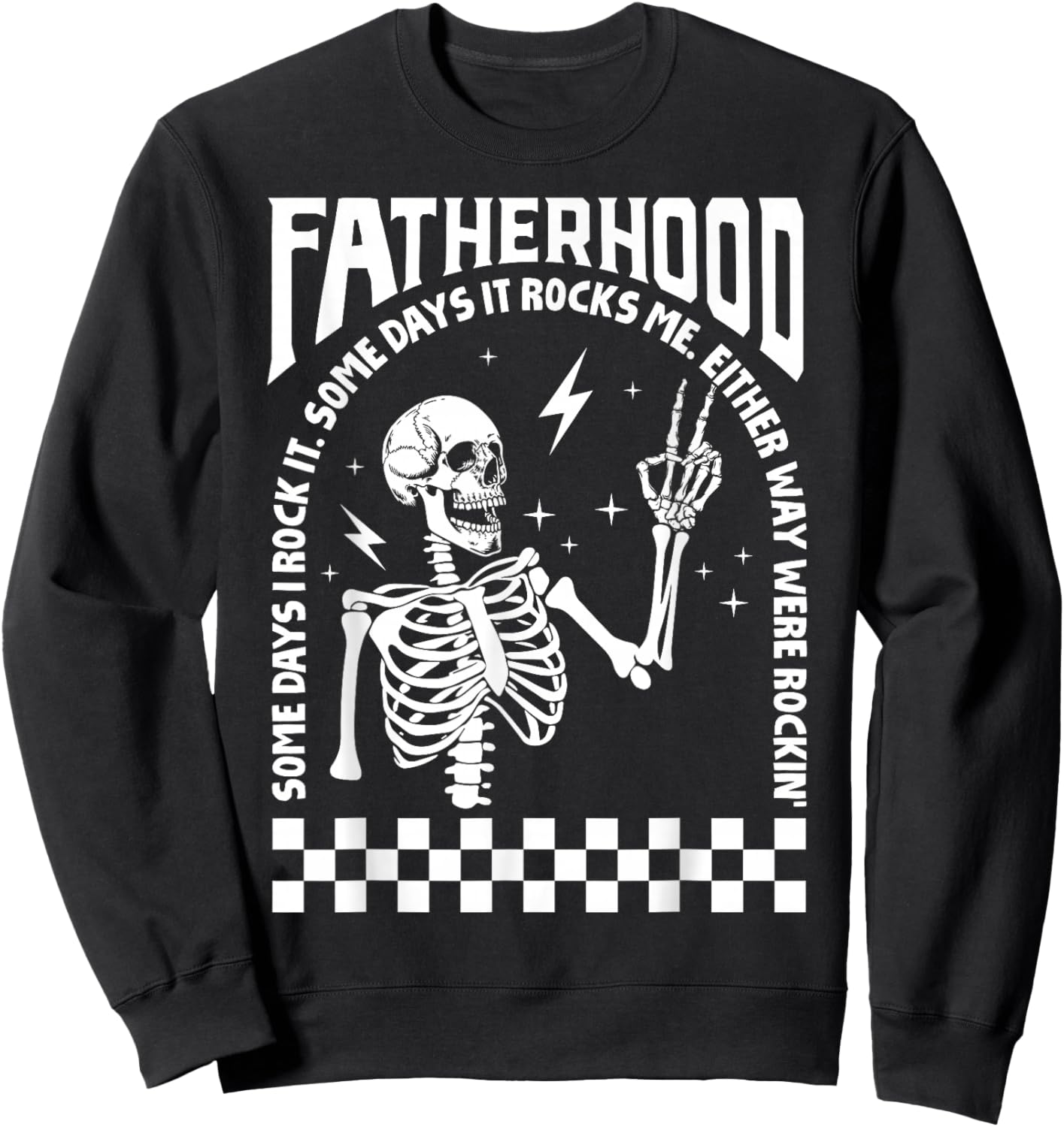 Fatherhood Dad Tour Some Days I Rock It Happy Father's Day Sweatshirt - Sweatshirt | Black