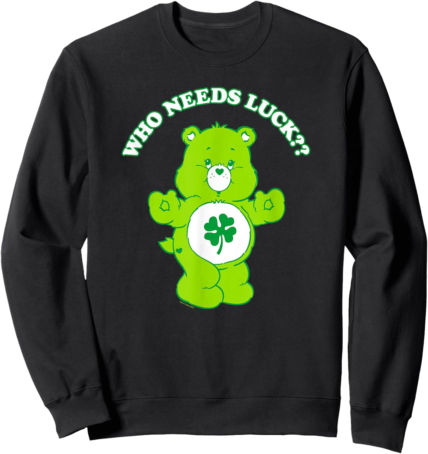 Care Bears St Patrick's Tag Good Luck Bear Who Needs Luck? , black Sweatshirt - Sweatshirt | Black