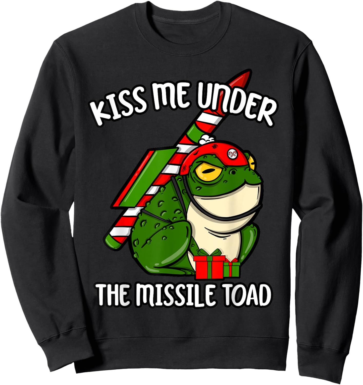 Kiss Me Under The Missile Toad Funny Christmas Holiday Joke Sweatshirt - Sweatshirt | Black
