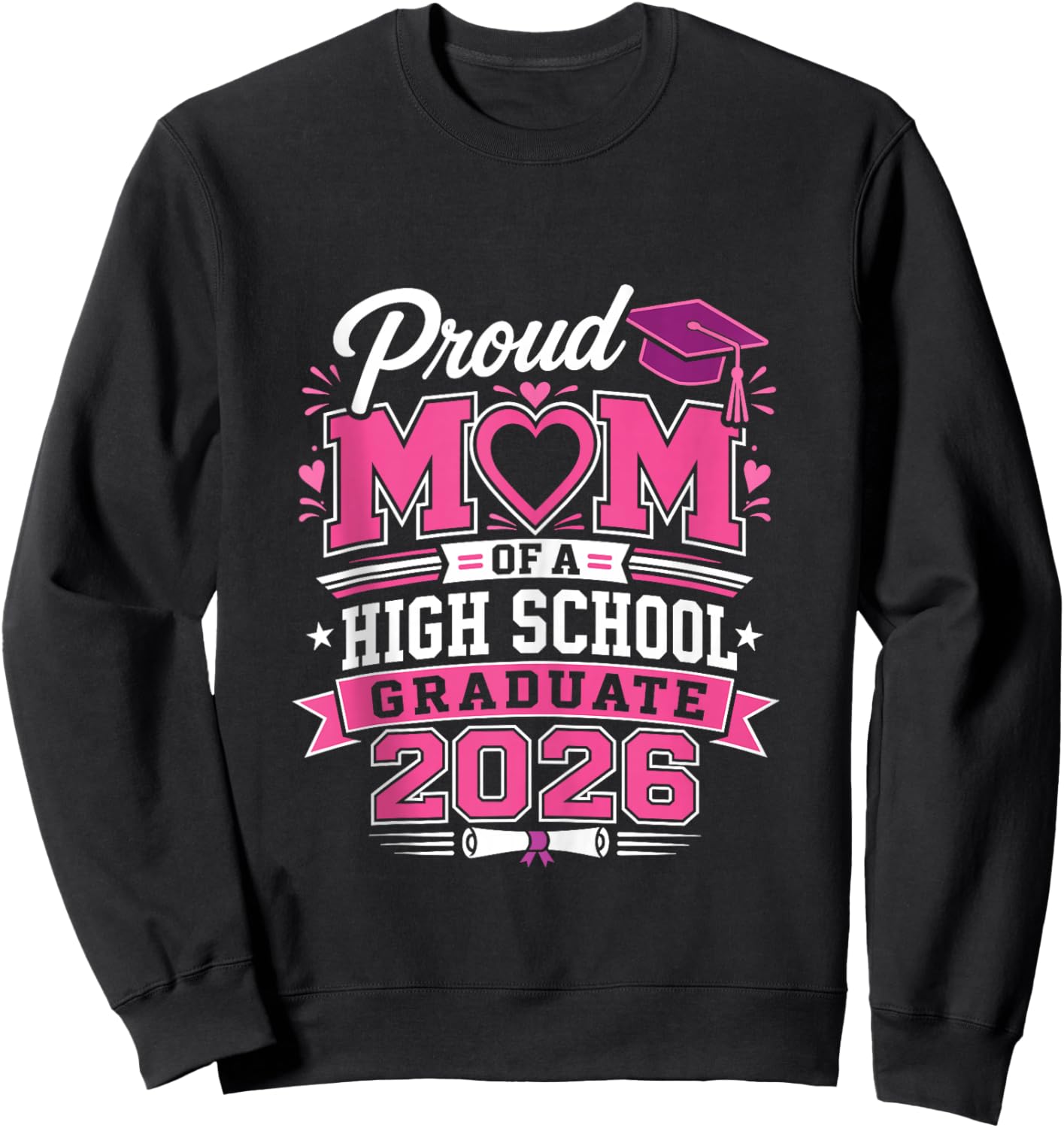 Proud mom of a High School 2026 Graduate Graduation Outfit Sweatshirt - Sweatshirt | Black