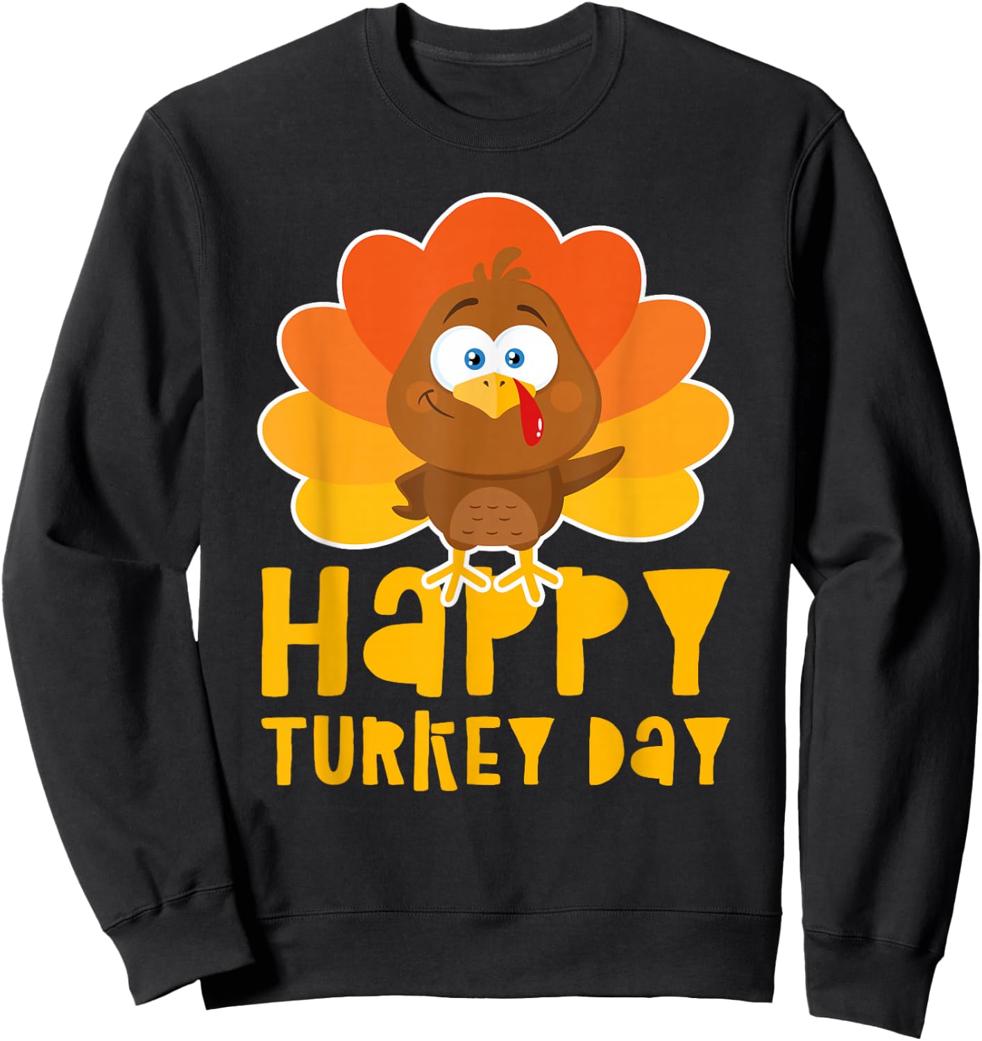 Happy Thanksgiving Shirt Men Women Kids Family Turkey Day Sweatshirt - Sweatshirt | Black