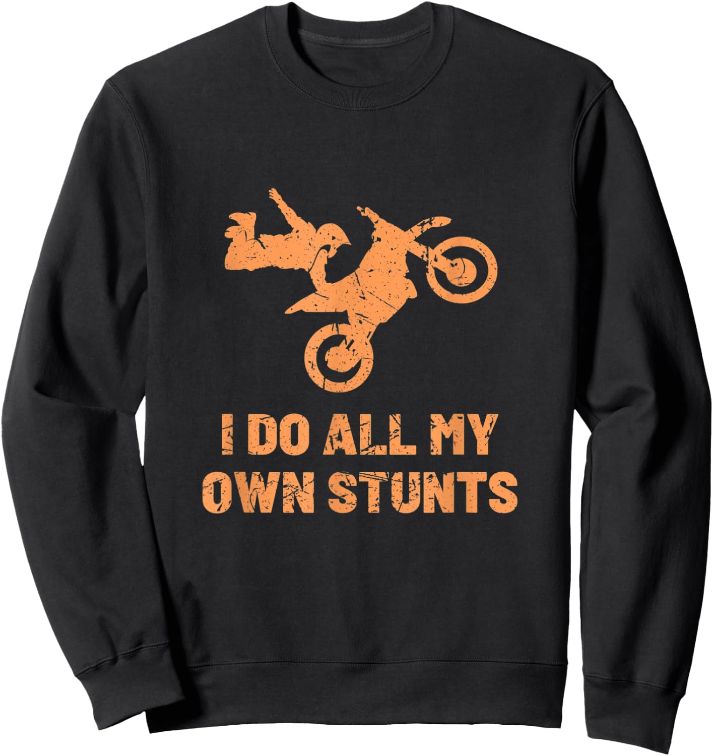 Funny Motorcycle Get Well Soon I Do All My Own Stunts Sweatshirt - Sweatshirt | Black