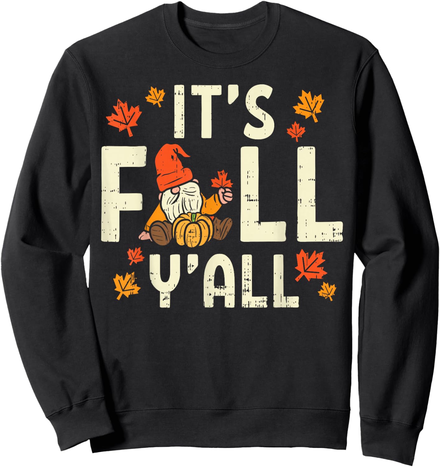 Its Fall Yall Gnome Pumpkin Halloween Thanksgiving Autumn Sweatshirt - Sweatshirt | Black