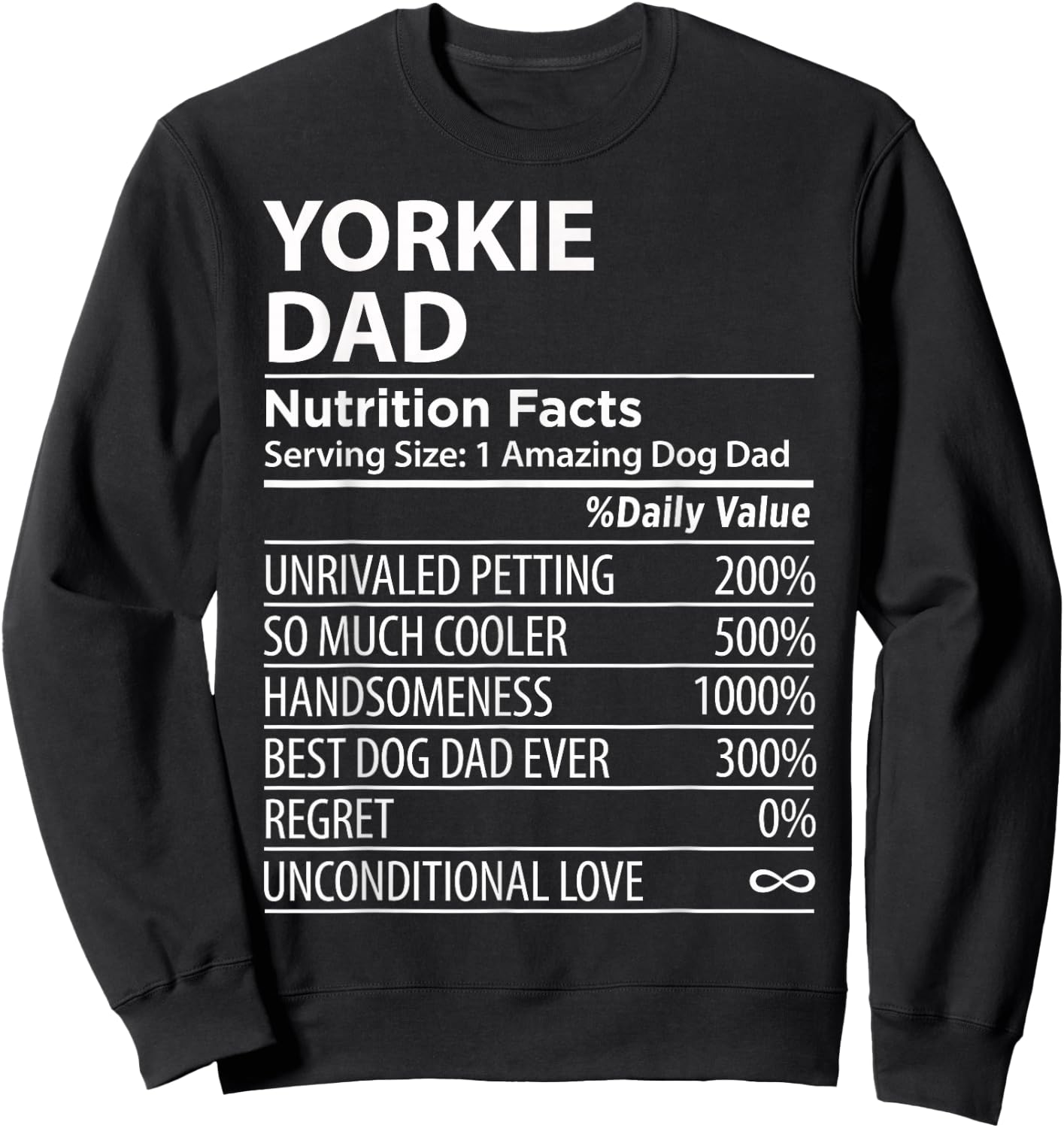 Yorkie Dad Nutrition Facts Funny Yorkie Dog Owner Sweatshirt - Sweatshirt | Black