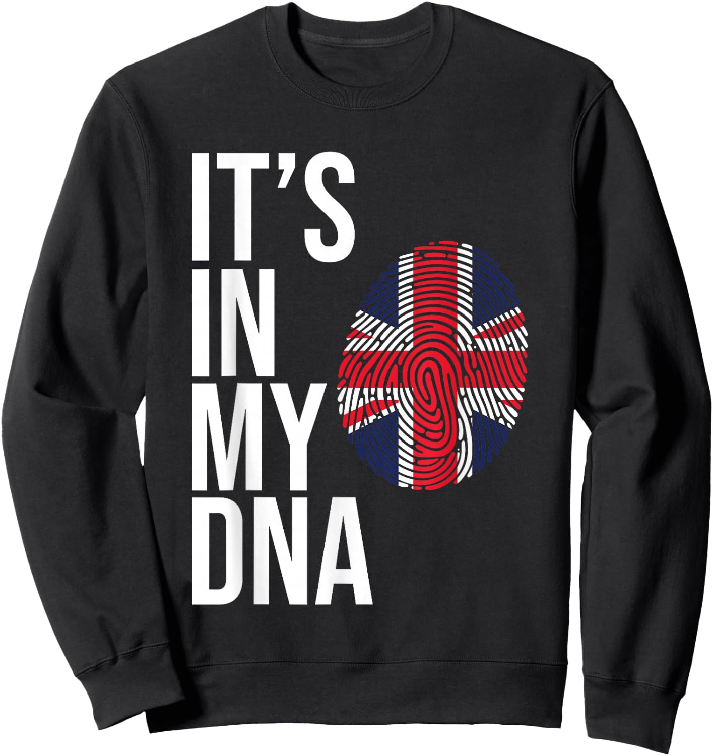 It’s in My DNA British Flag UK England Heritage Design Sweatshirt - Sweatshirt | Black