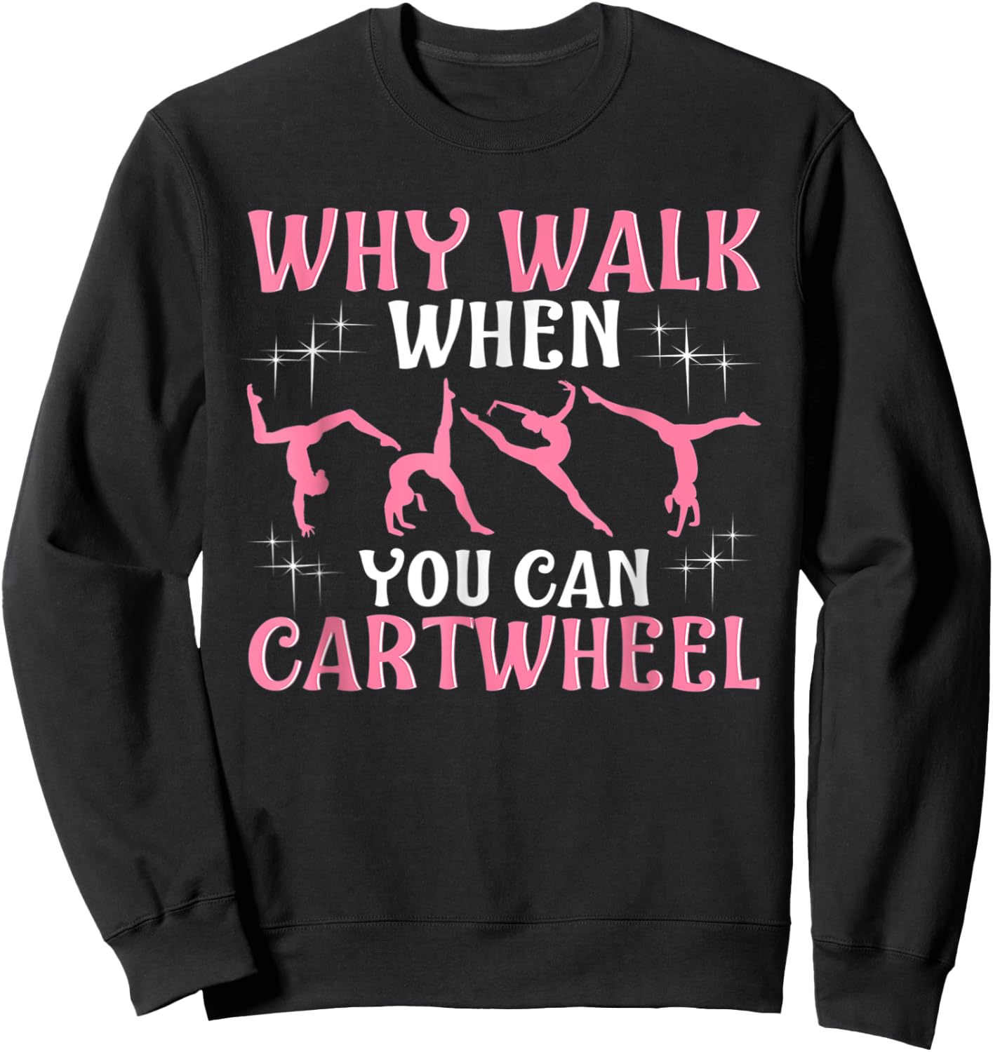 Funny Gymnastics Gymnast Gift Girls Women Cool Cartwheel Sweatshirt - Sweatshirt | Black