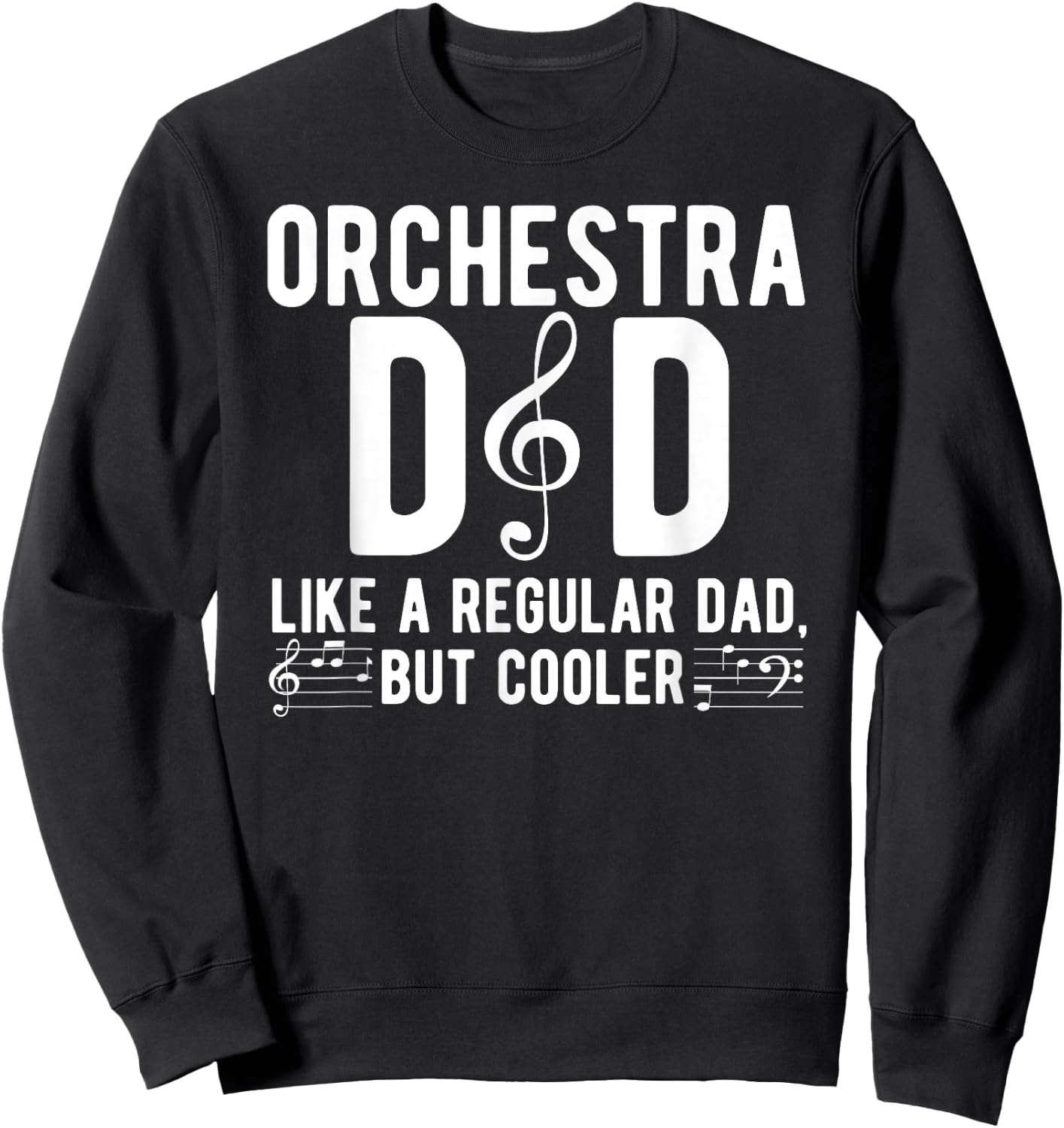 Orchestra Dad Definition Dad Of An Orchestra Musician Sweatshirt - Sweatshirt | Black