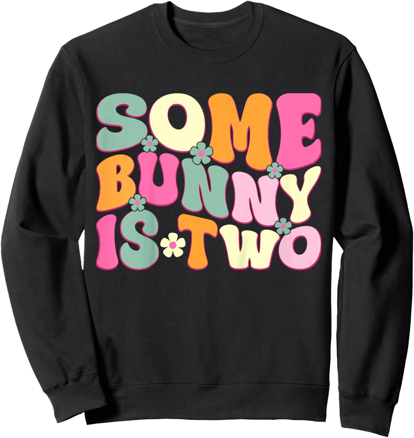 Some Bunny Is Two Cute Bunny 2nd Birthday Kids 2 Years Old Sweatshirt - Sweatshirt | Black
