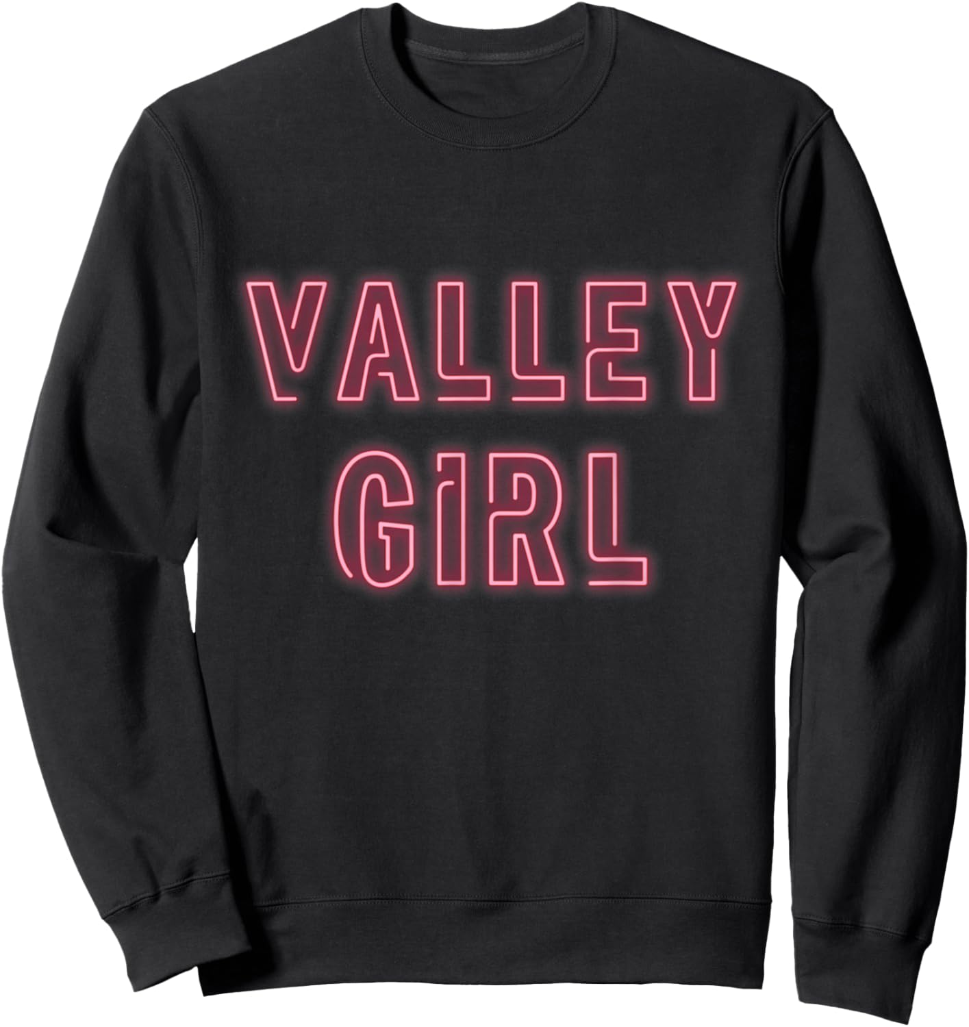 Valley Girl 80s Throwback - Funny Girl Sweatshirt - Sweatshirt | Black