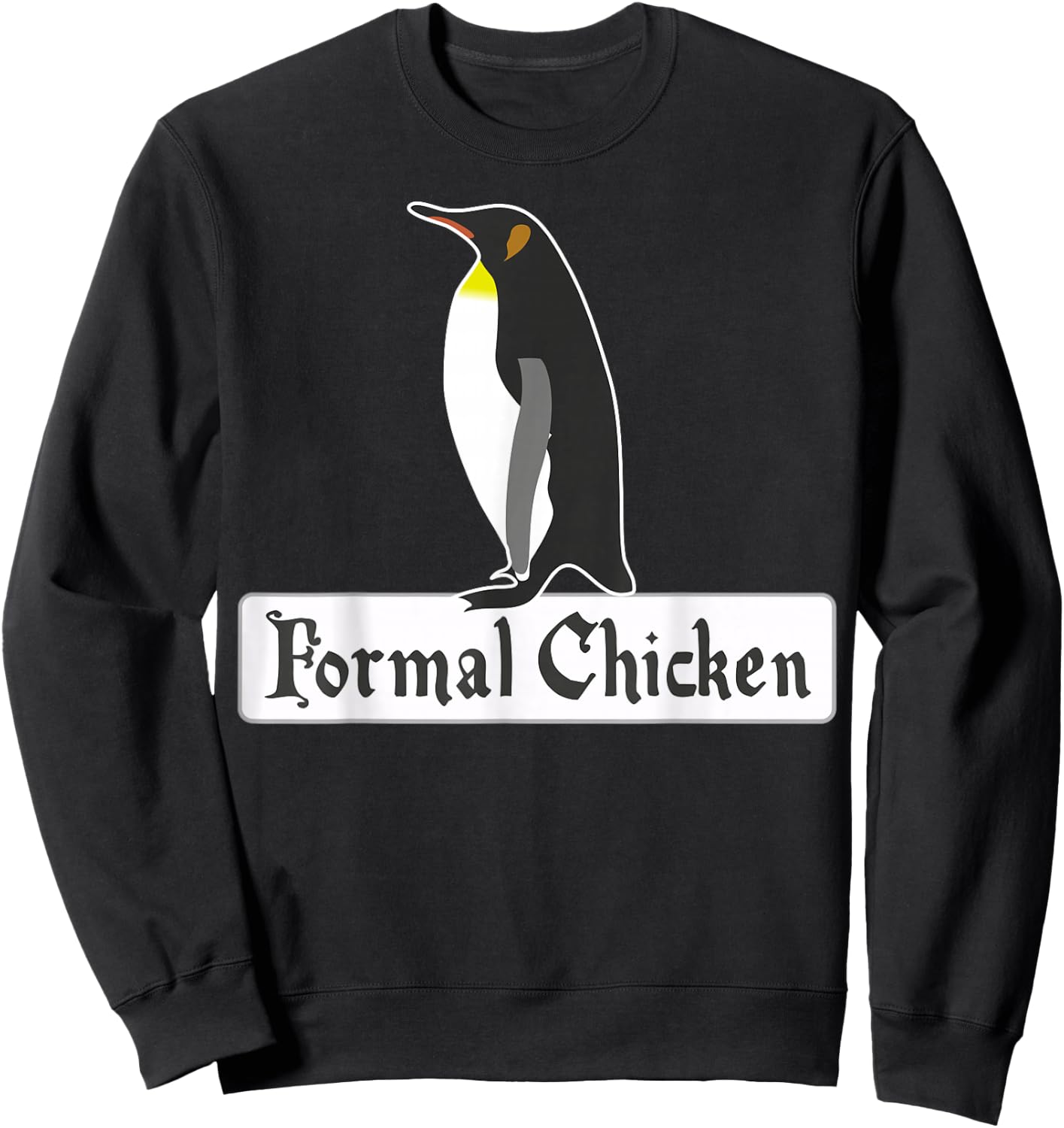 Formal Chicken – Dressed for the Occasion Sweatshirt - Sweatshirt | Black