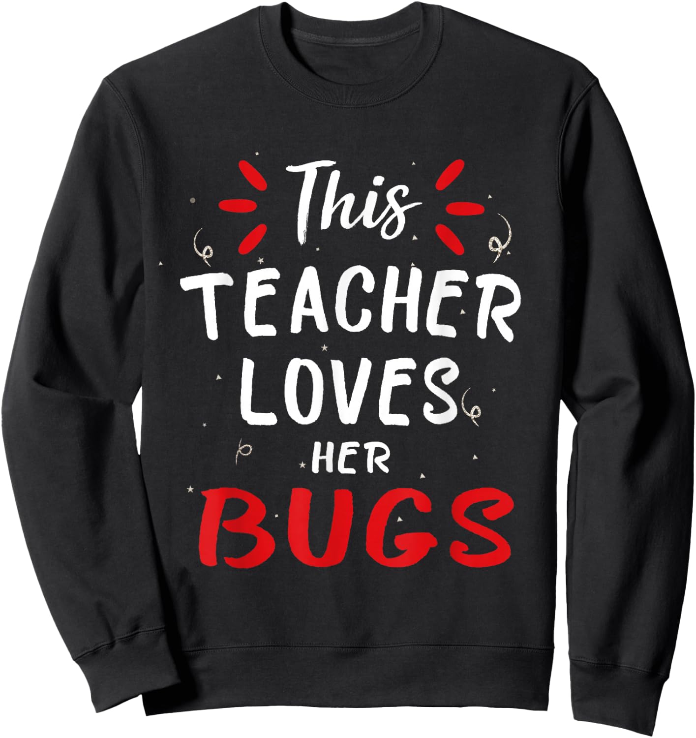 This Teacher Loves Her Bugs Ladybug Teacher Sweatshirt - Sweatshirt | Black
