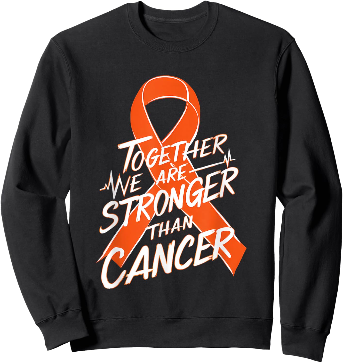 Leukemia Awareness Together We Are Stronger Orange Ribbon Sweatshirt - Sweatshirt | Black
