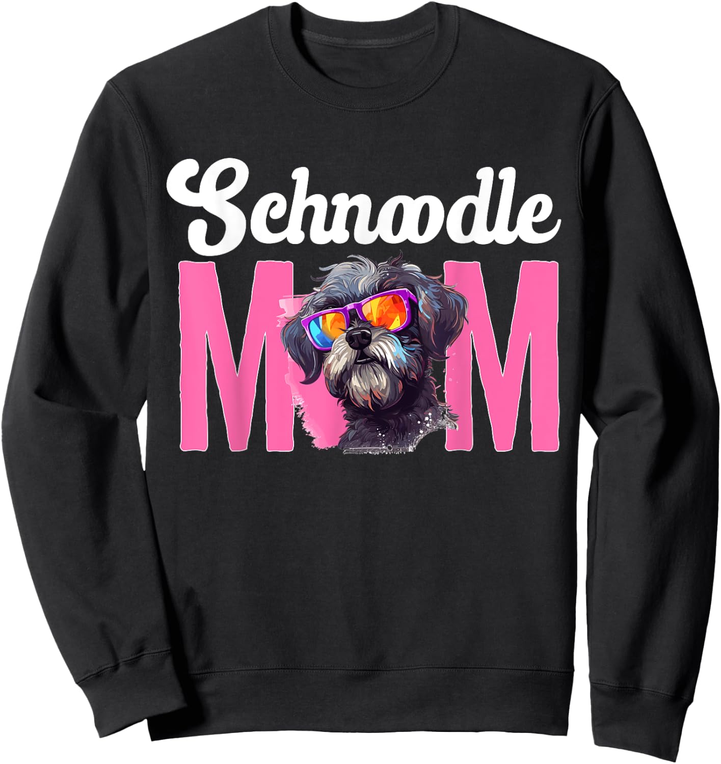 Schnoodle Snoodle Dog Breed Pet Schnoodle Mom Sweatshirt - Sweatshirt | Black