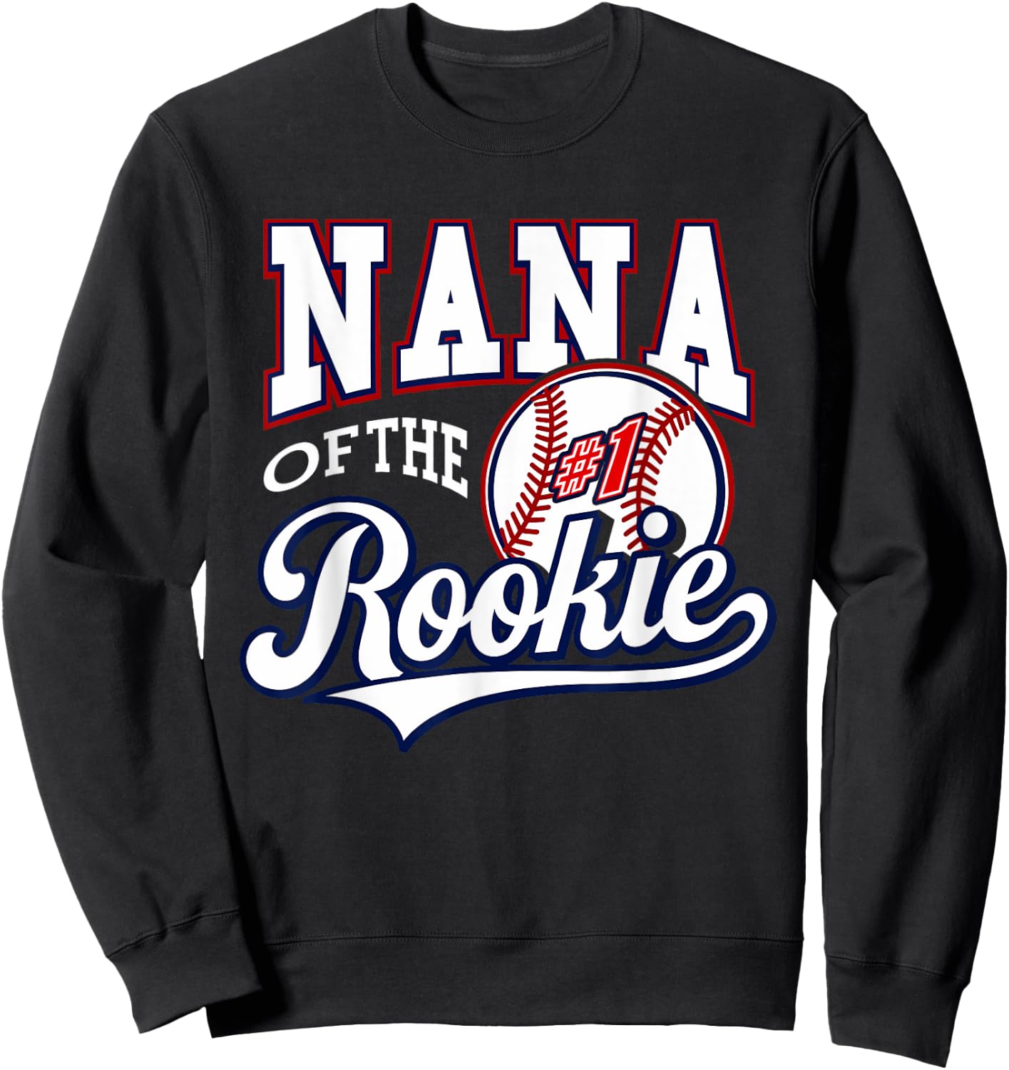 Retro Grandma Nana Of The Number 1 Rookie Baseball Sweatshirt - Sweatshirt | Black