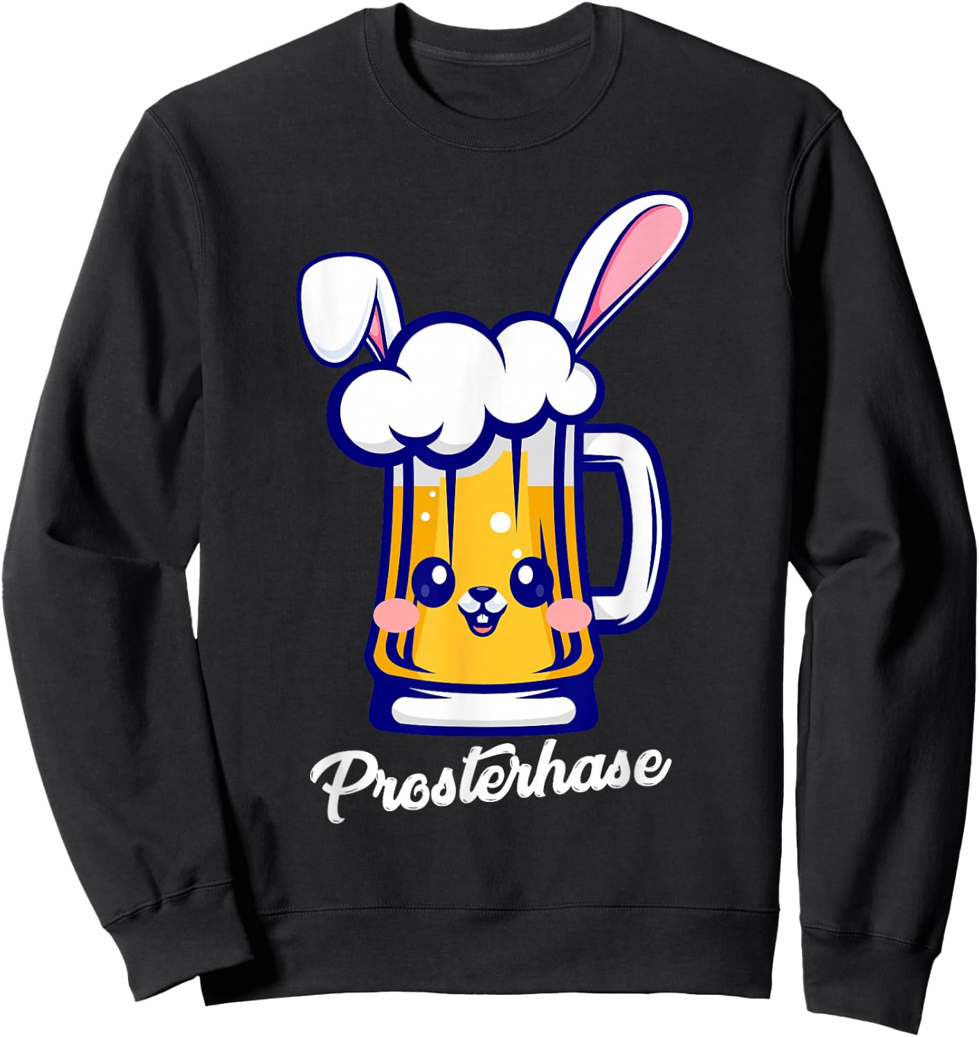 Prosterhase Funny Easter Sauf Beer Rabbit Women Men , black Sweatshirt - Sweatshirt | Black