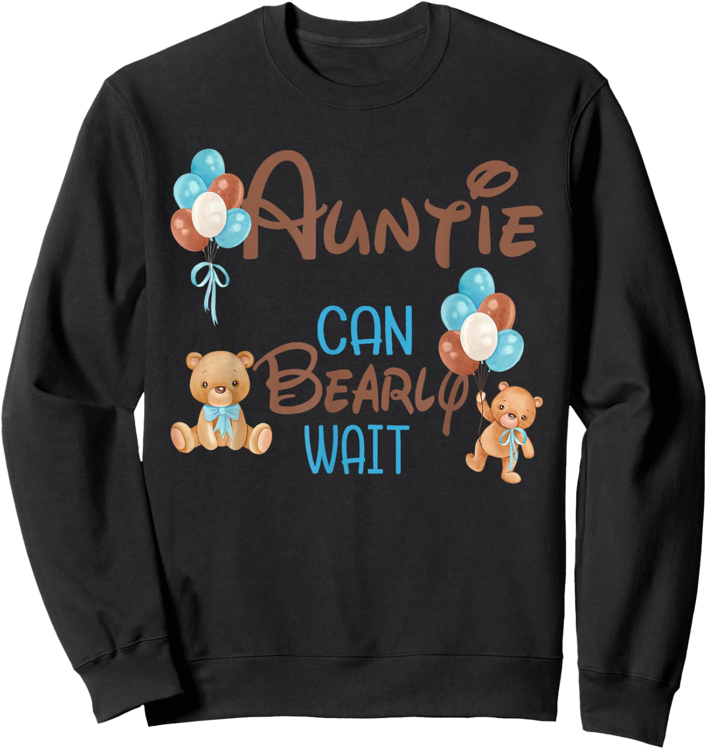 Auntie Can Bearly Wait Bear Gender Neutral Boy Baby Shower Sweatshirt - Sweatshirt | Black