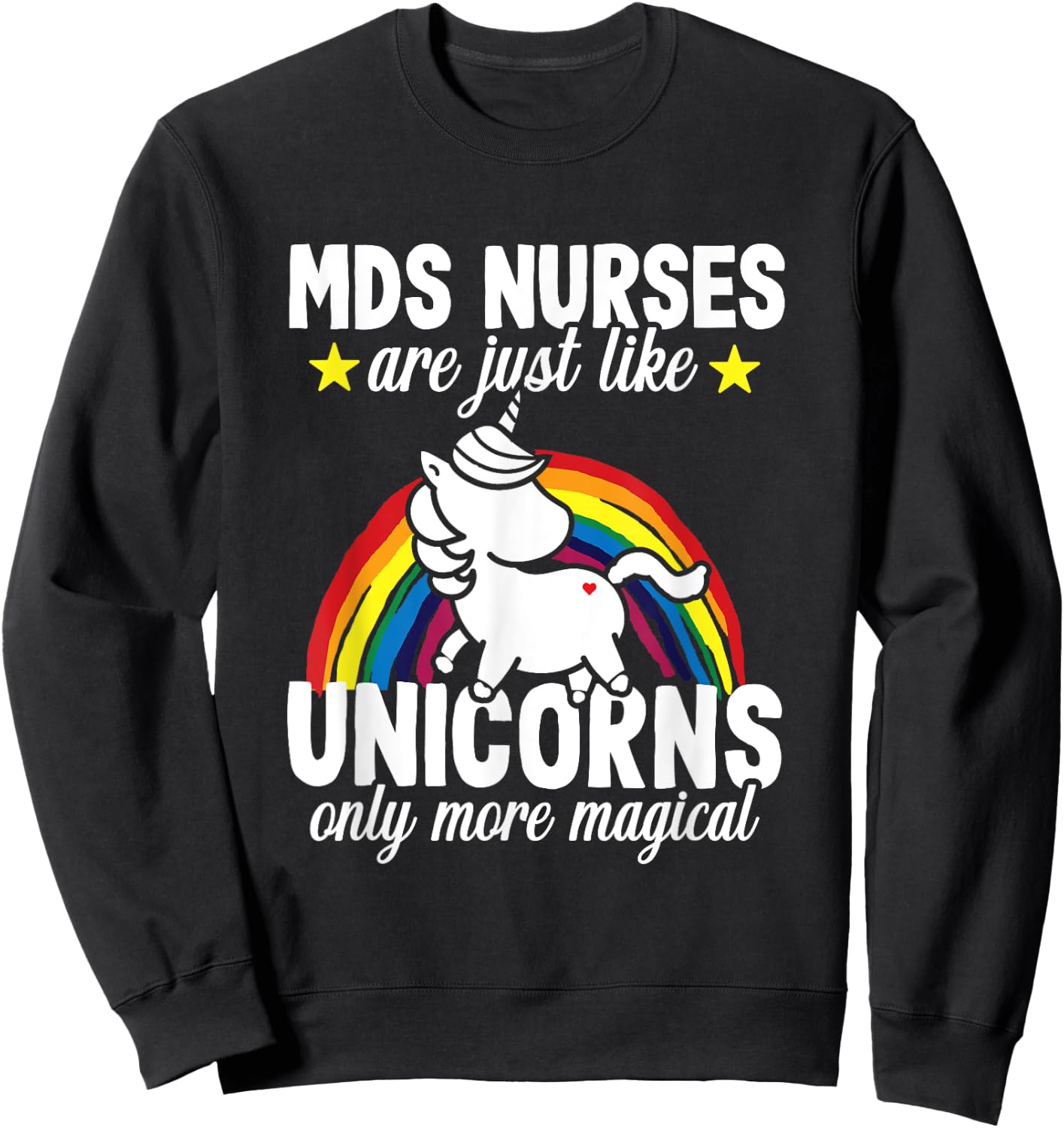 Funny Unicorn MDS Nurse Medical Geriatric Nursing RN Sweatshirt - Sweatshirt | Black