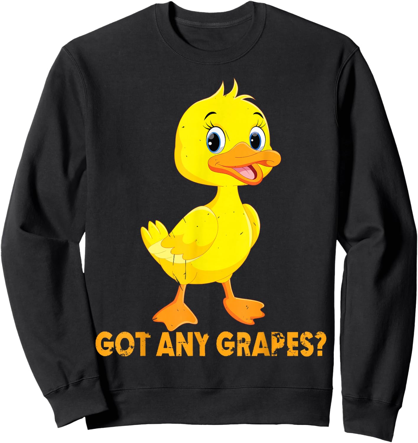 Got Any Grapes? Funny Saying Duck Lover Apparel Sweatshirt - Sweatshirt | Black