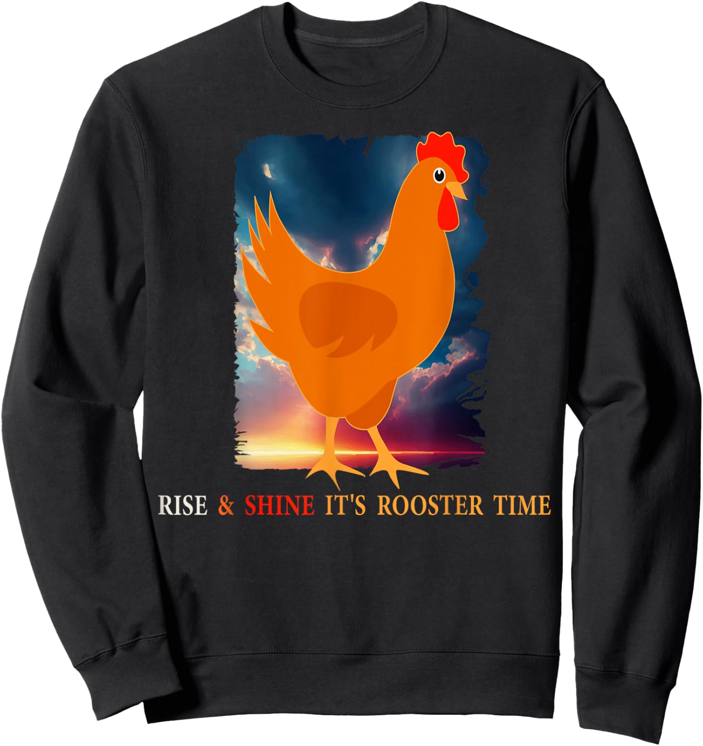 Rise & shine It's Rooster time Poultry Farming Animal Birds Sweatshirt - Sweatshirt | Black