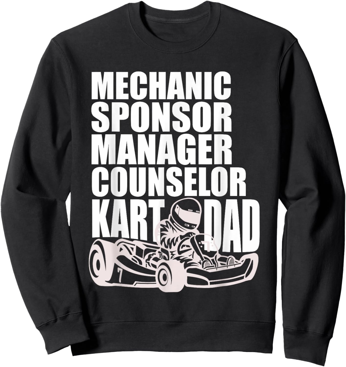 Karting Dad Shirt | Mechanic Sponsor Manager Counselor Kart Sweatshirt - Sweatshirt | Black