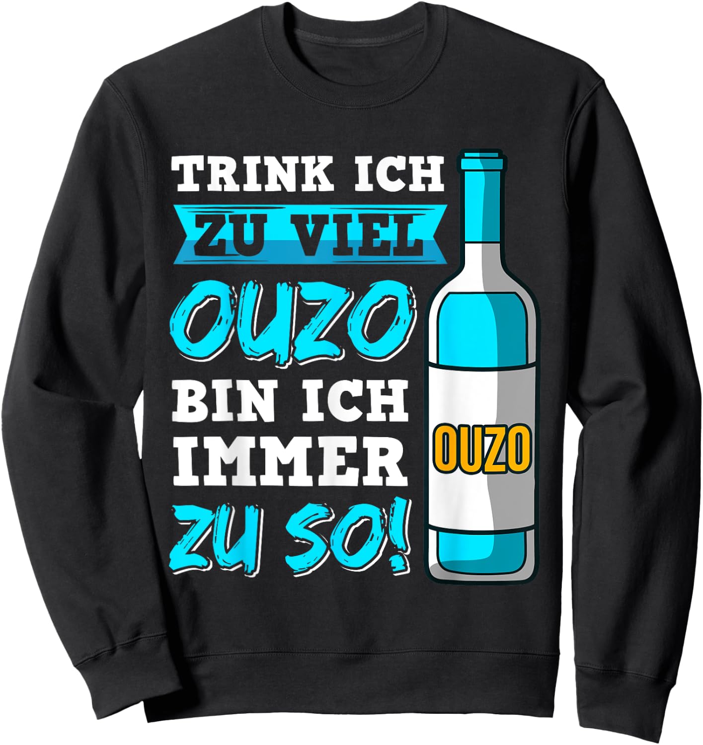 Ouzo Party Griechenland Alkohol Anstoßen Schnaps Saufen Sweatshirt - Sweatshirt | Black