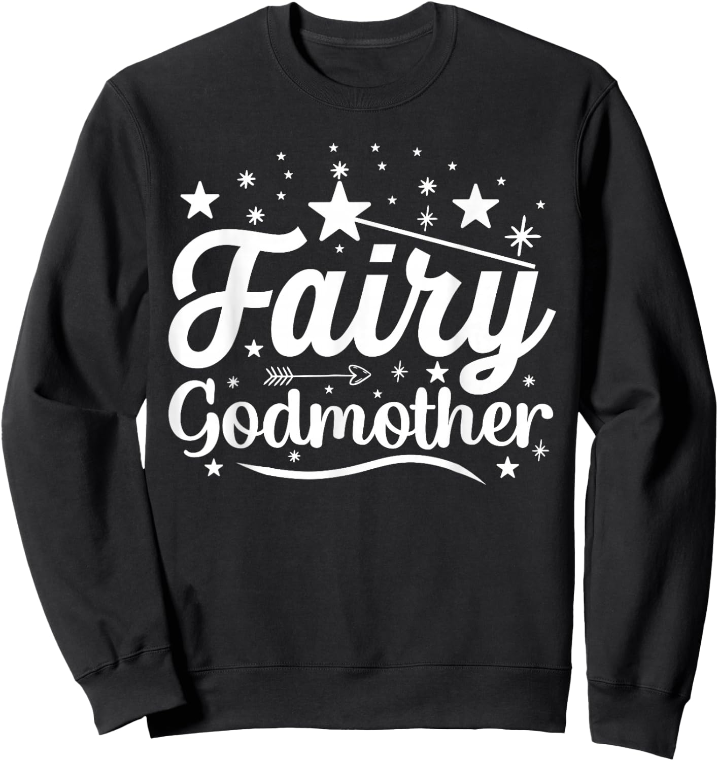 Godmother Gifts & Great Godmother Gifts Godmother Fairy Godmother , Black, Small Sweatshirt - Sweatshirt | Black