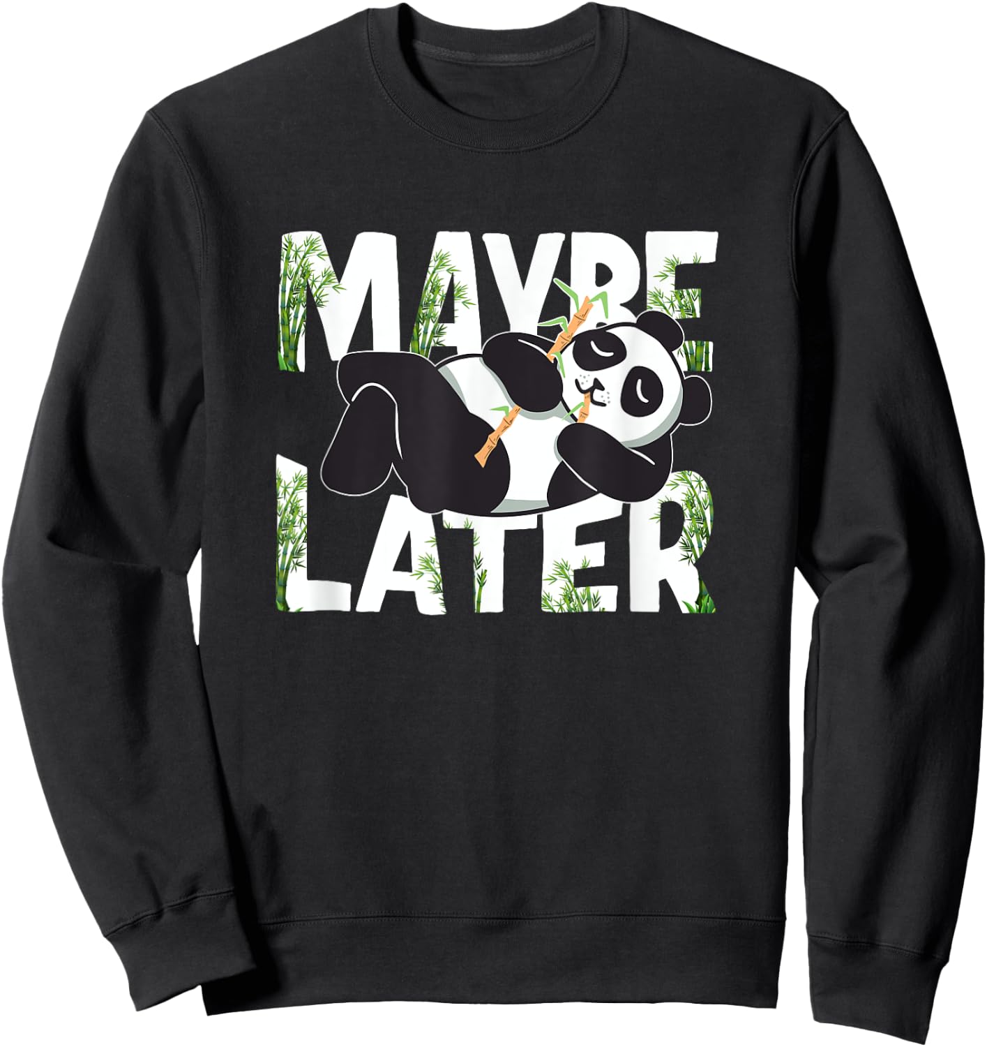 Maybe Later Panda Sweatshirt - Sweatshirt | Black
