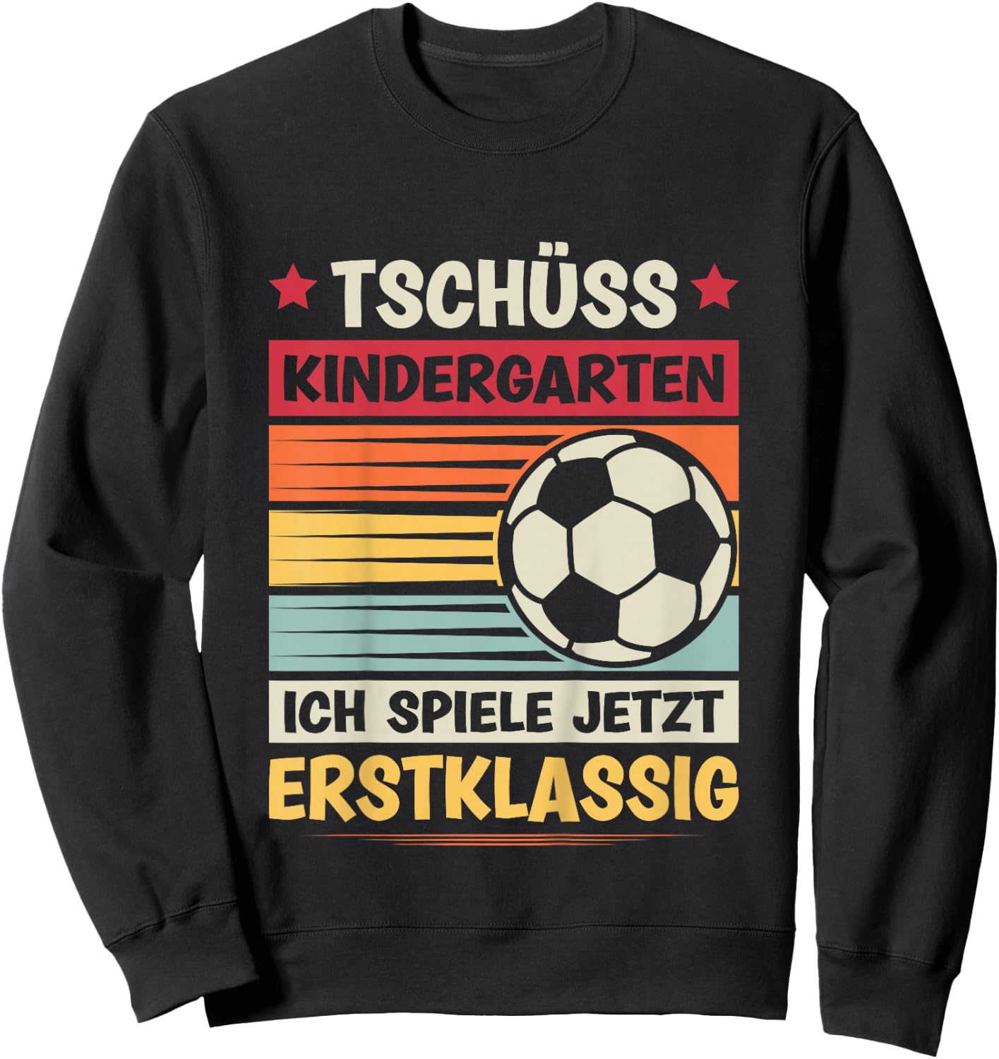 Tschüss Kindergarten Schulkind Erstklassig Einschulung Sweatshirt - Sweatshirt | Black