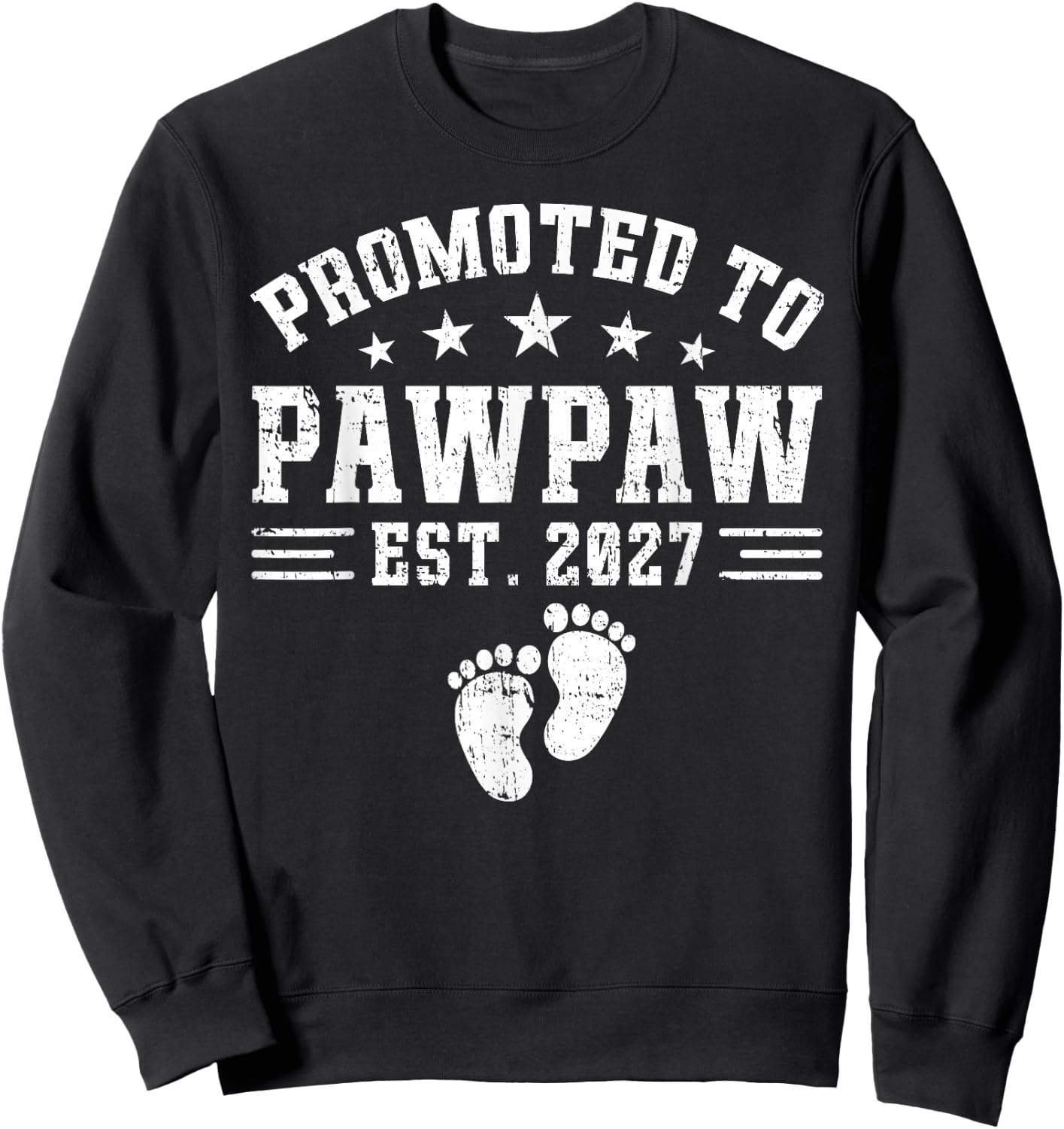 Pawpaw Est 2027 Promoted to Pawpaw Baby Announcement Sweatshirt - Sweatshirt | Black