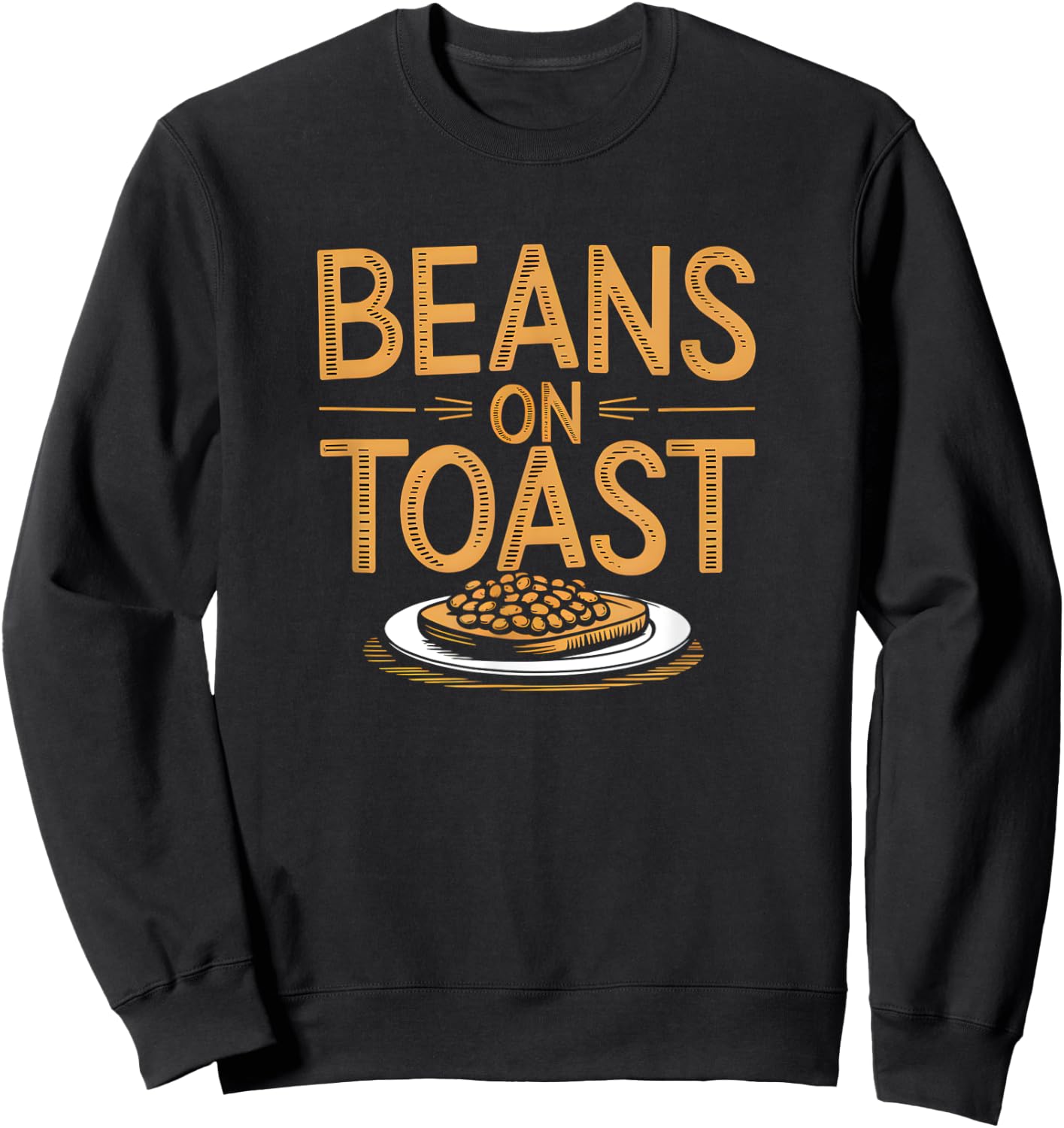 Beans On Toast - Great British Food Favourite Beans On Toast Sweatshirt - Sweatshirt | Black