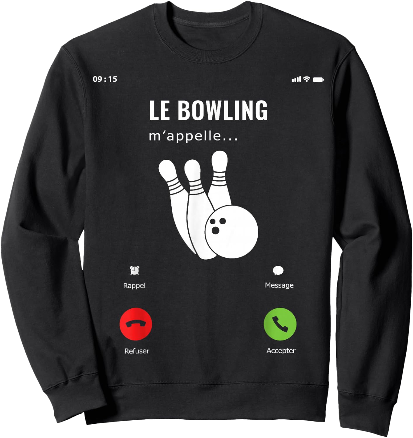 Gift Funny Amateur Game Bowling Me Calls Me , Black, S Sweatshirt - Sweatshirt | Black