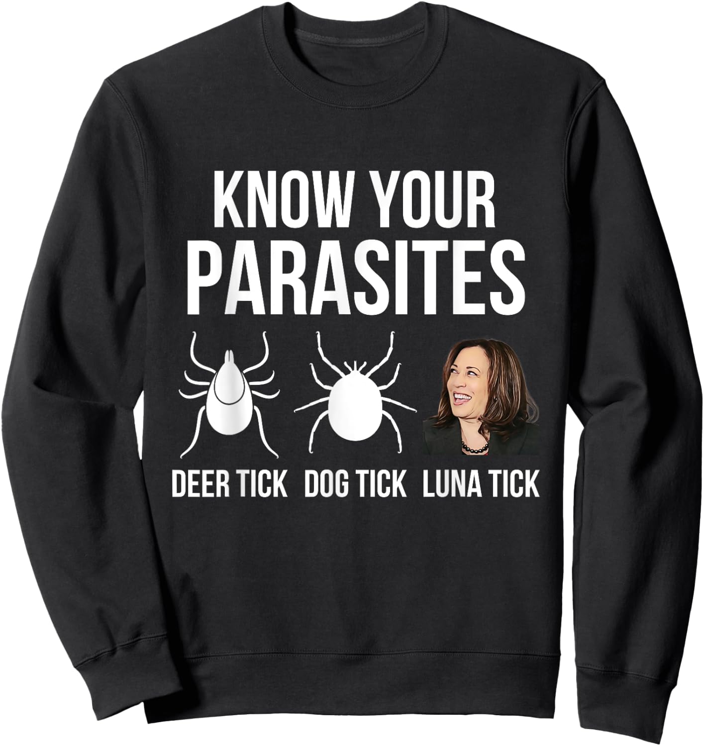 Know Your Parasites, Anti Kamala Harris Funny Political Sweatshirt - Sweatshirt | Black