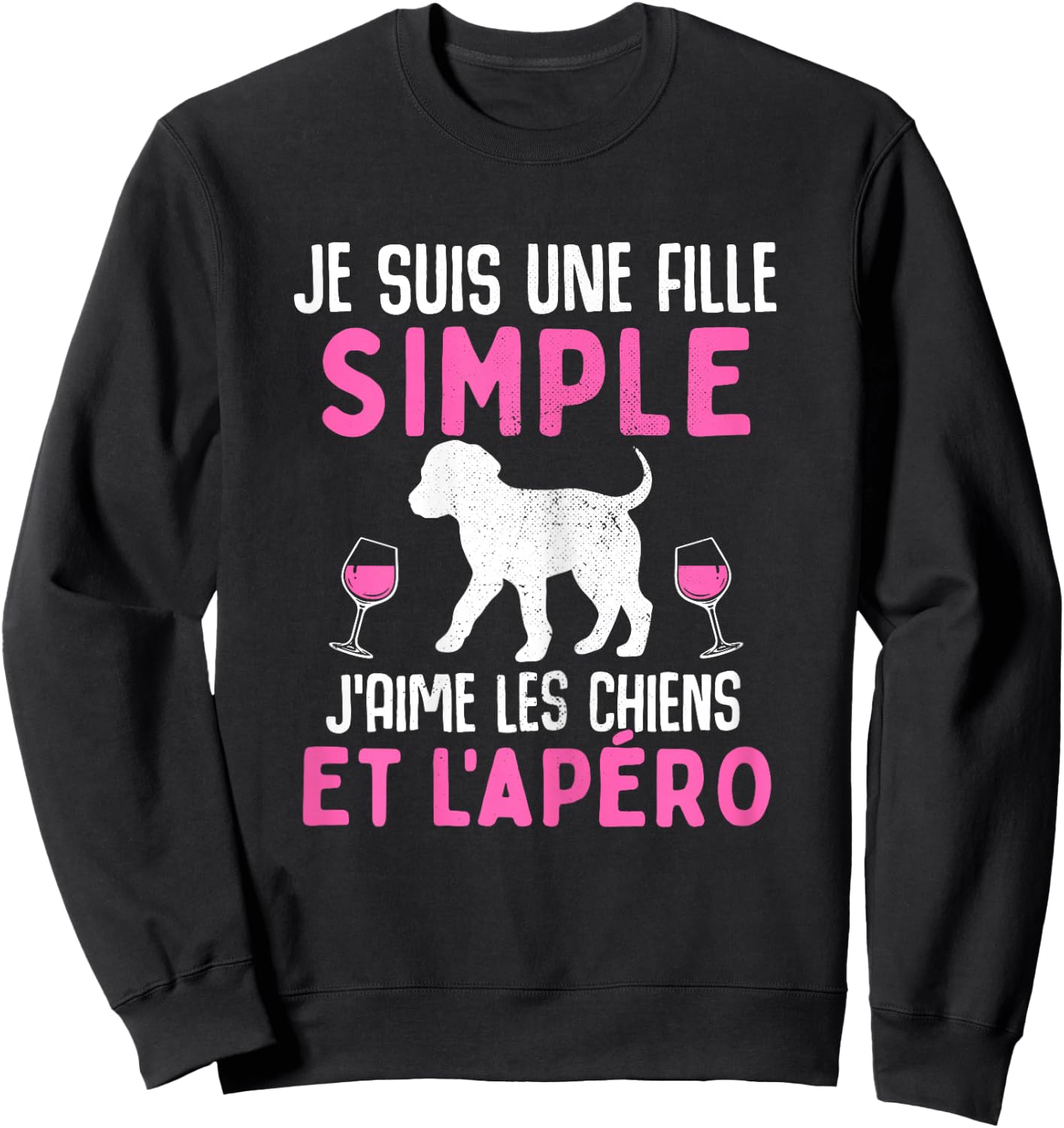 I am a simple girl I love dogs aperitif funny dog Sweatshirt - Sweatshirt | Black