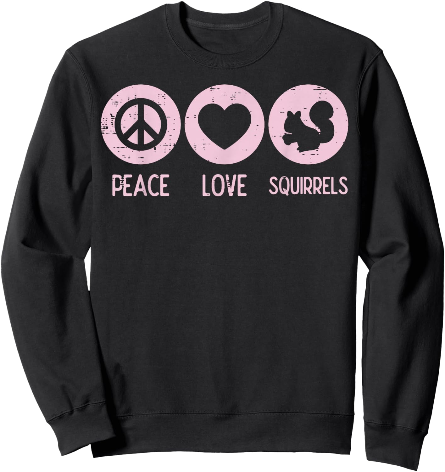 Peace Love Squirrels Cute Rodent Women Girls Kids Toddler Sweatshirt - Sweatshirt | Black