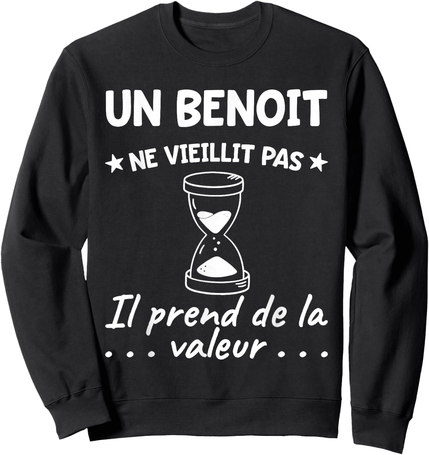 Benoit Value | Birthday Funny Funny Dad Father Name Sweatshirt - Sweatshirt | Black